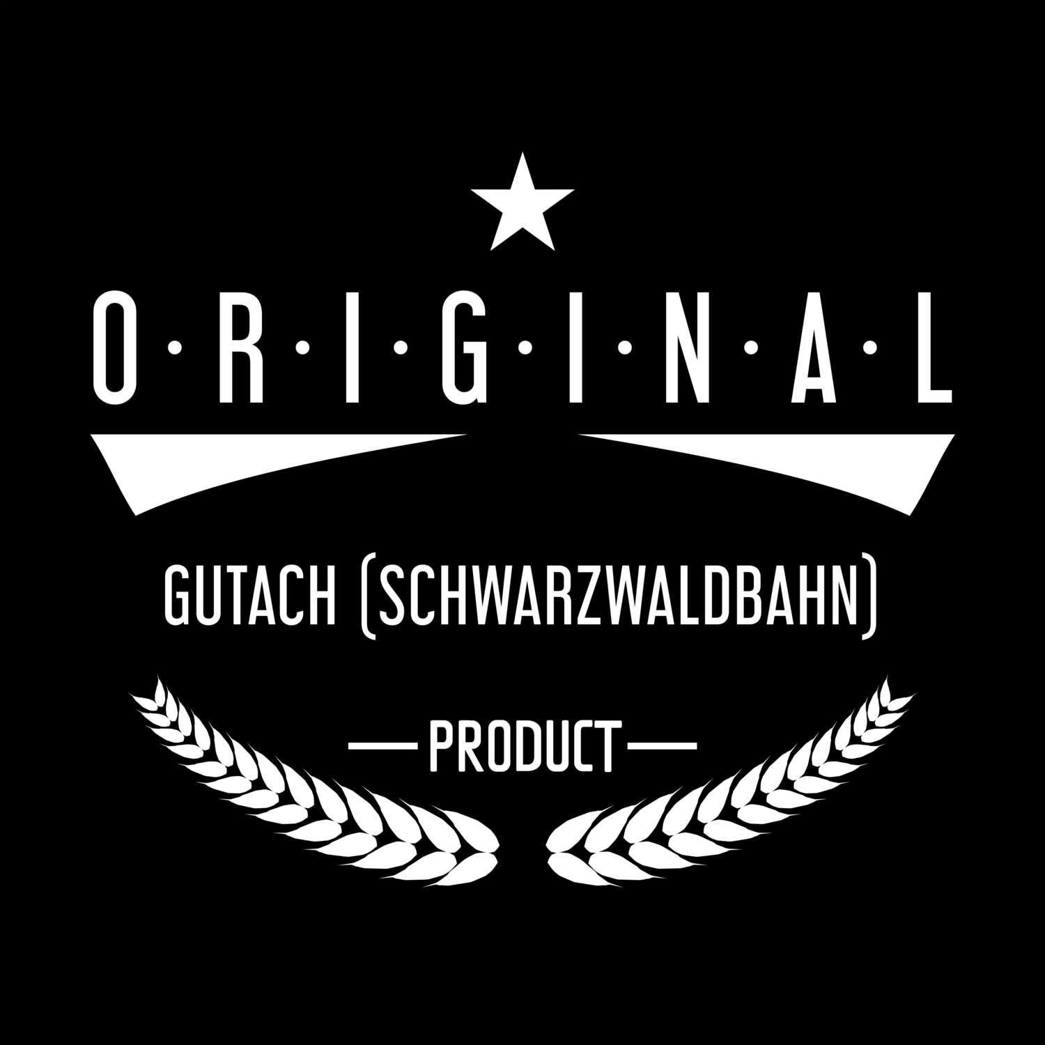 Gutach (Schwarzwaldbahn) T-Shirt »Original Product«