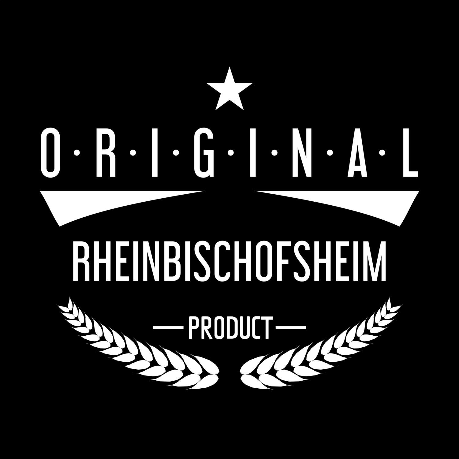 Rheinbischofsheim T-Shirt »Original Product«