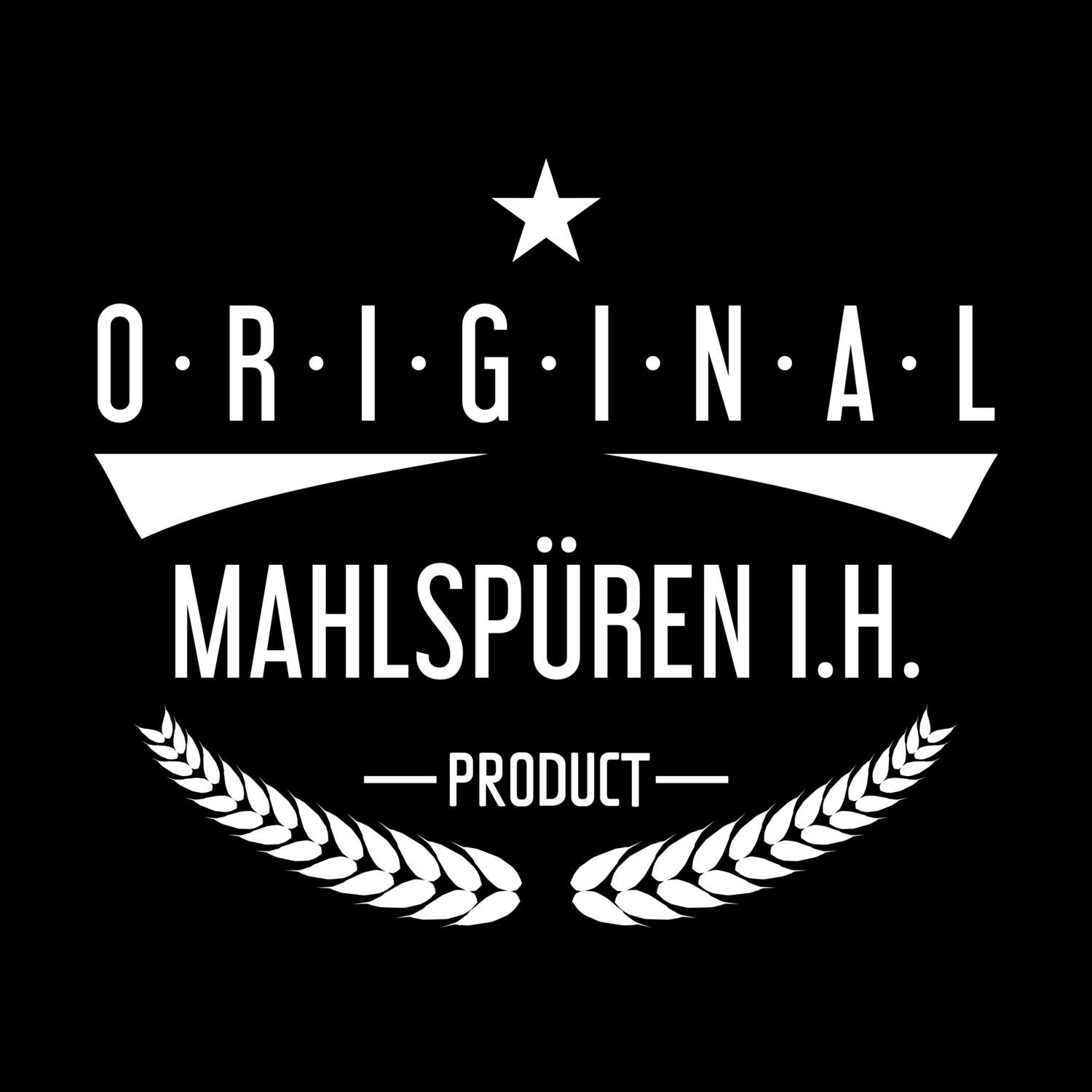 T-Shirt »Original Product« für den Ort »Mahlspüren i.H.«