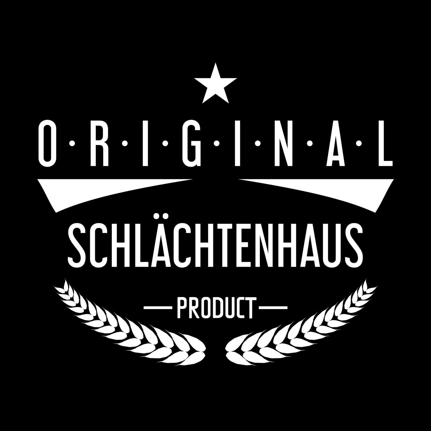 T-Shirt »Original Product« für den Ort »Schlächtenhaus«