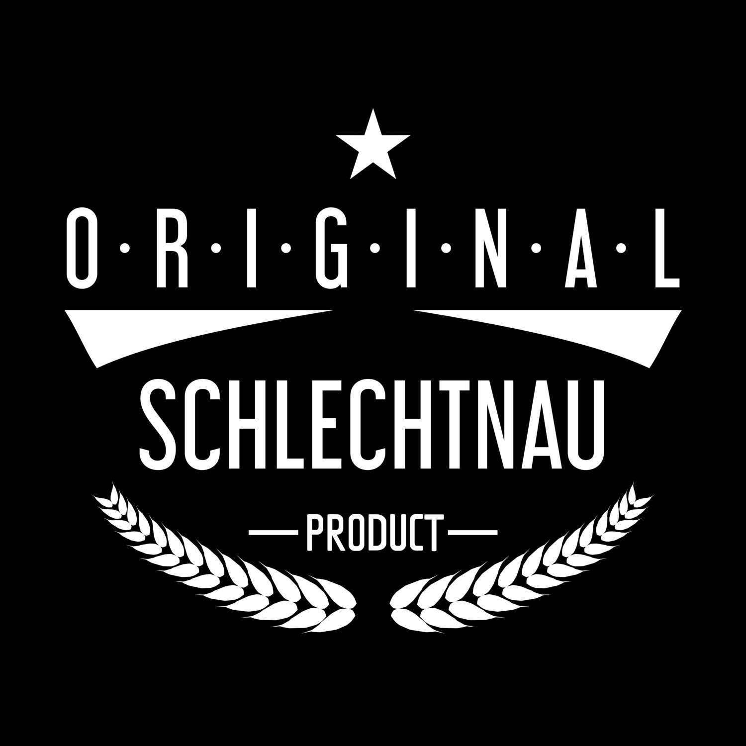 T-Shirt »Original Product« für den Ort »Schlechtnau«