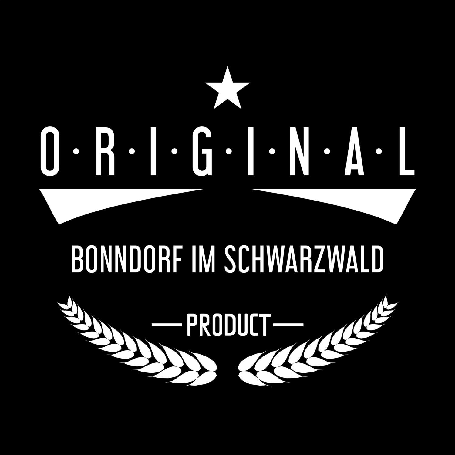 T-Shirt »Original Product« für den Ort »Bonndorf im Schwarzwald«