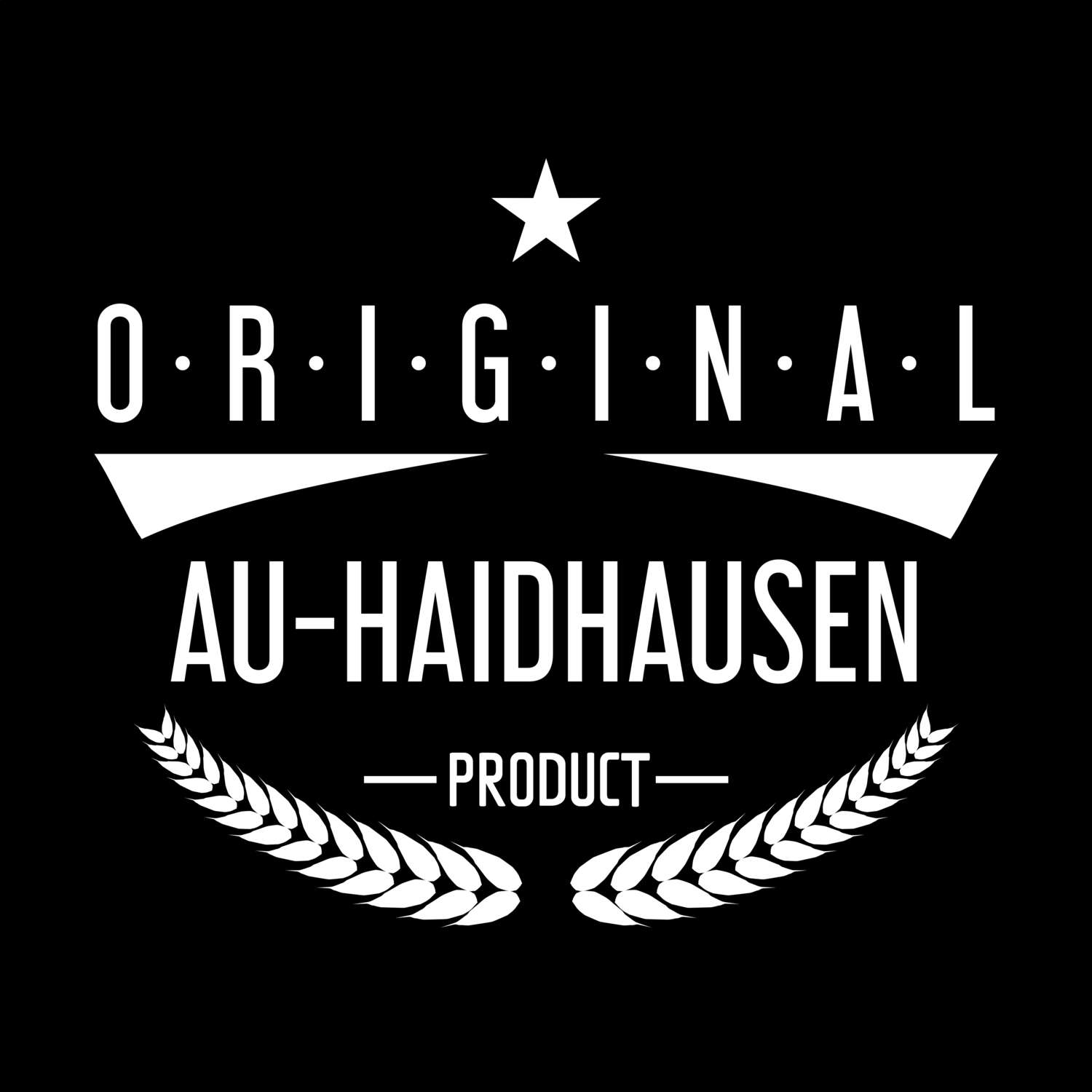 T-Shirt »Original Product« für den Ort »Au-Haidhausen«