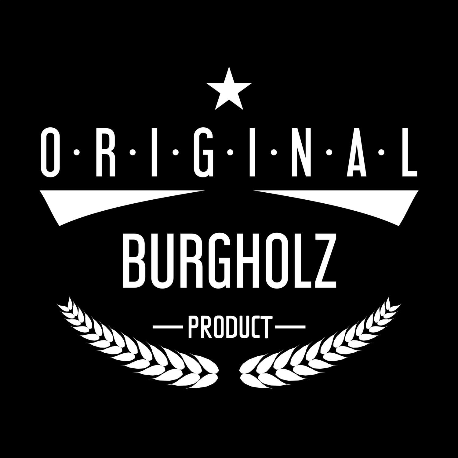 T-Shirt »Original Product« für den Ort »Burgholz«