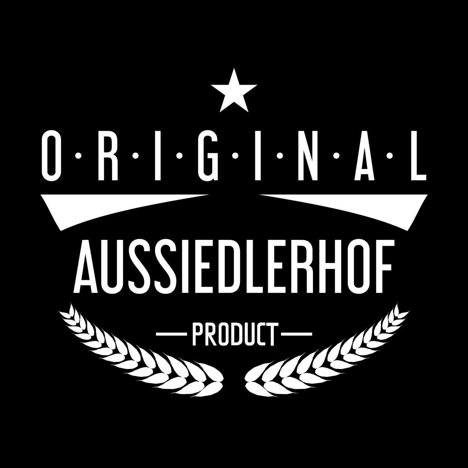 T-Shirt »Original Product« für den Ort »Aussiedlerhof«