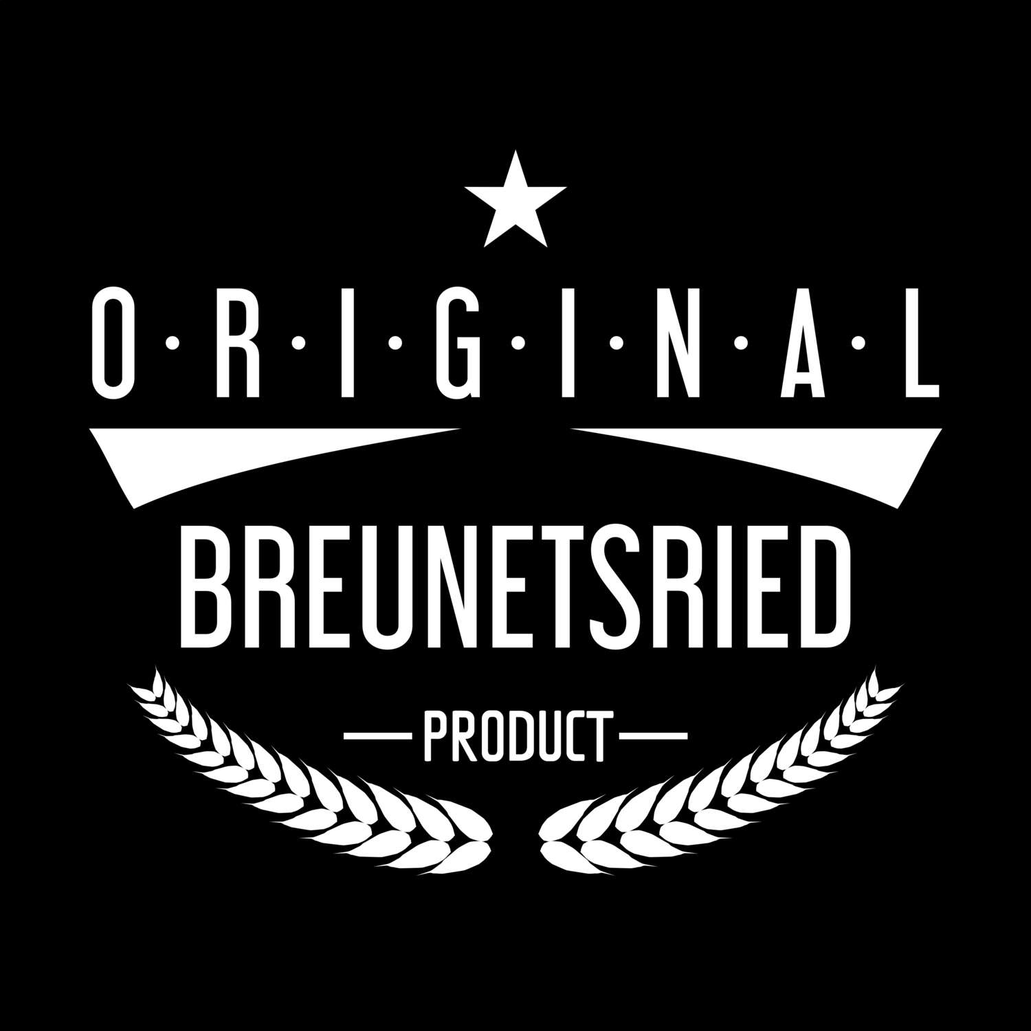 T-Shirt »Original Product« für den Ort »Breunetsried«