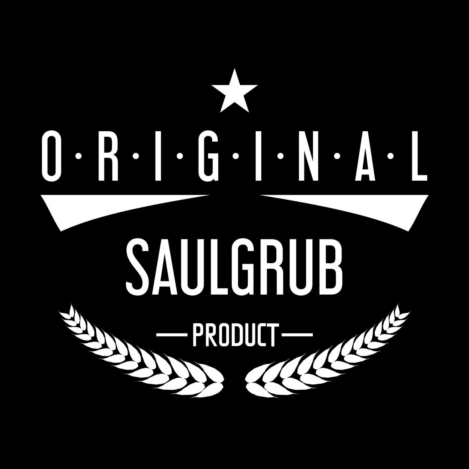 T-Shirt »Original Product« für den Ort »Saulgrub«