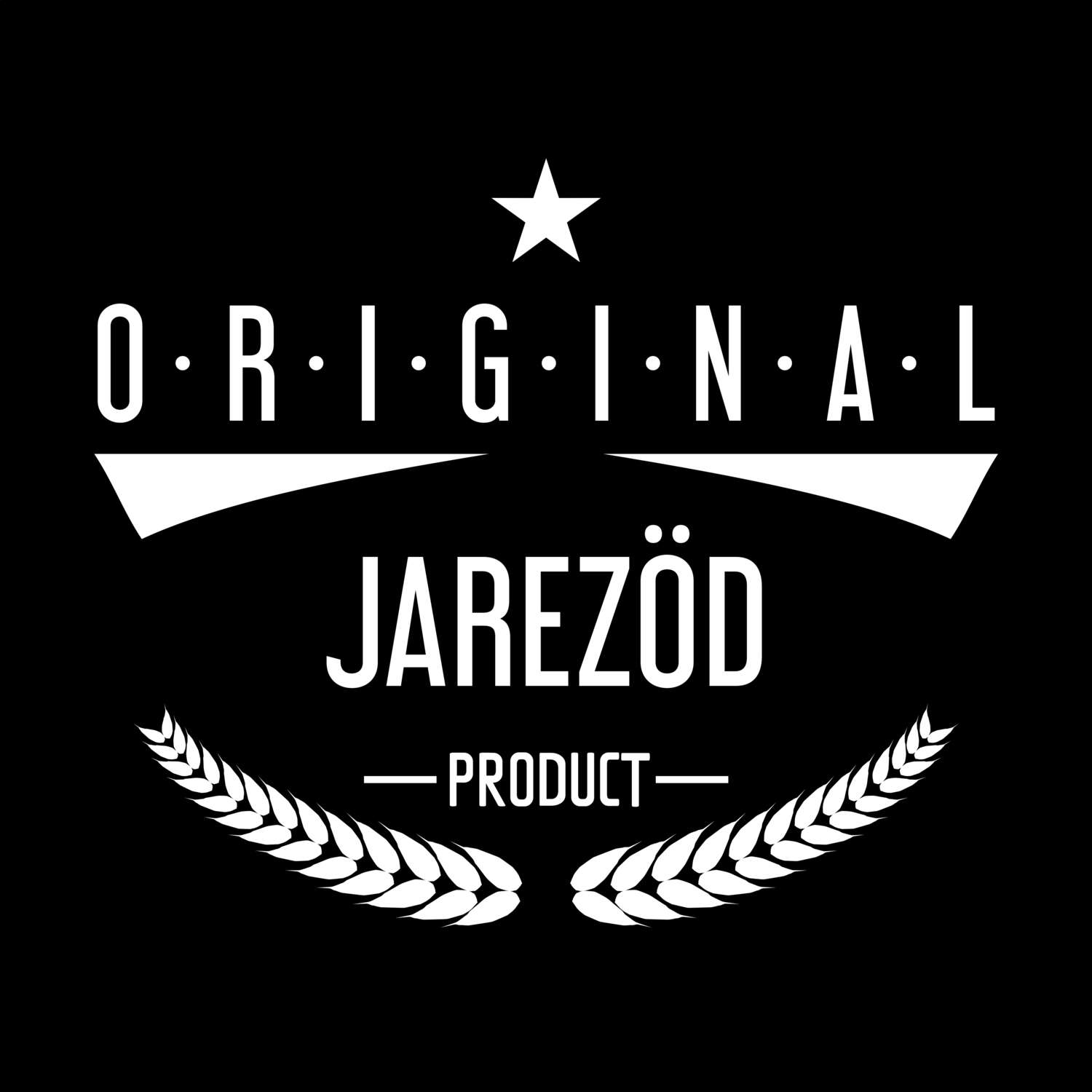 Jarezöd T-Shirt »Original Product«