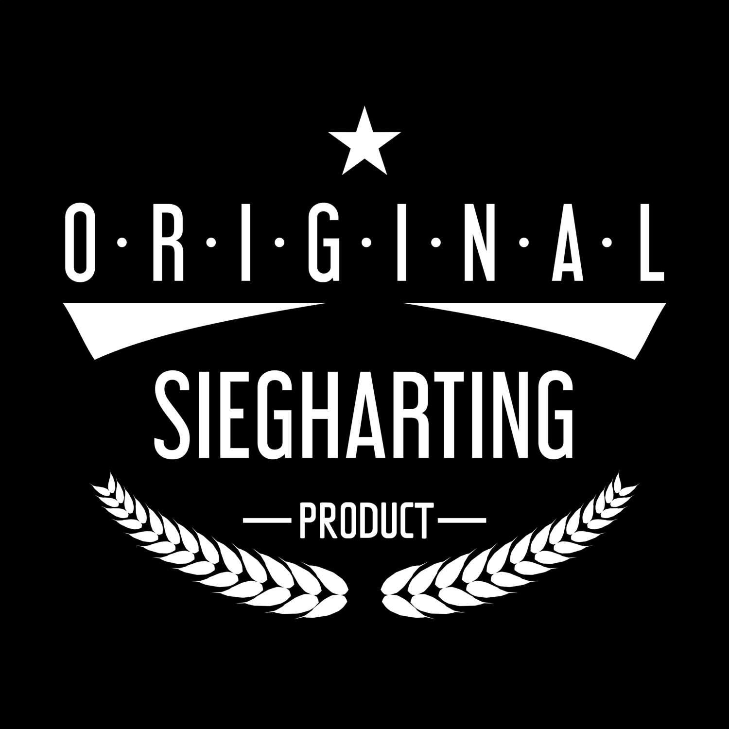 T-Shirt »Original Product« für den Ort »Siegharting«