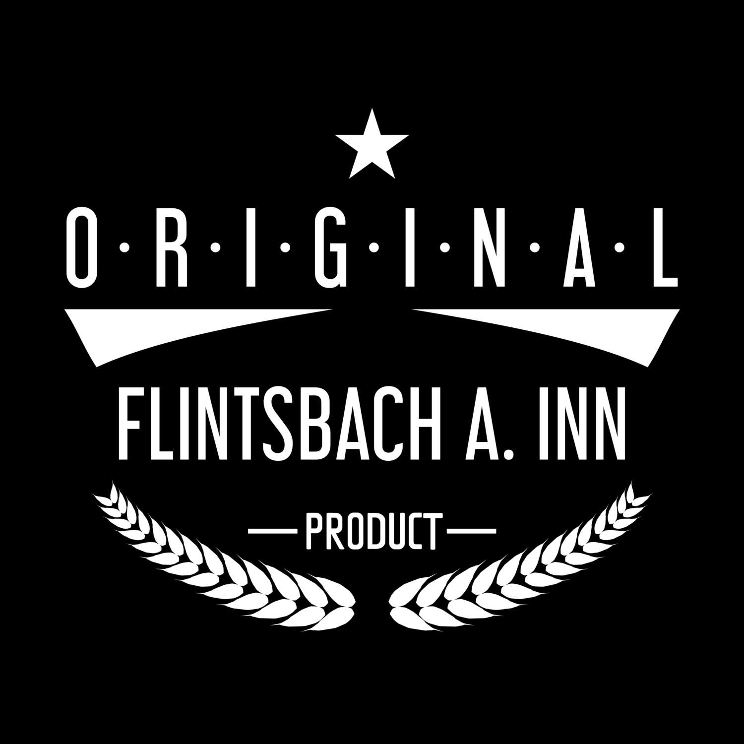 Flintsbach a. Inn T-Shirt »Original Product«