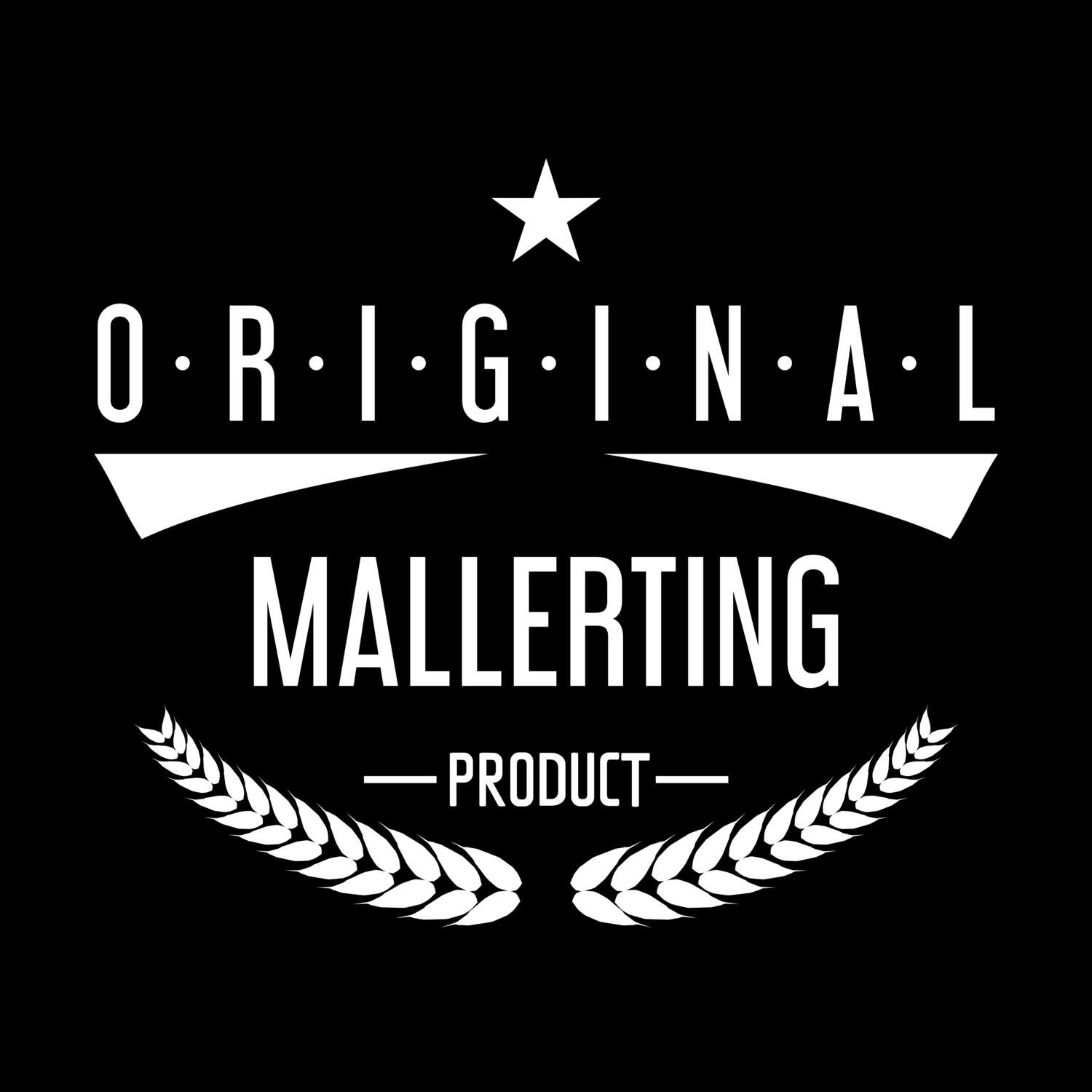 Mallerting T-Shirt »Original Product«
