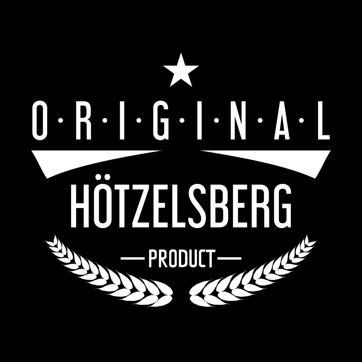 Hötzelsberg T-Shirt »Original Product«