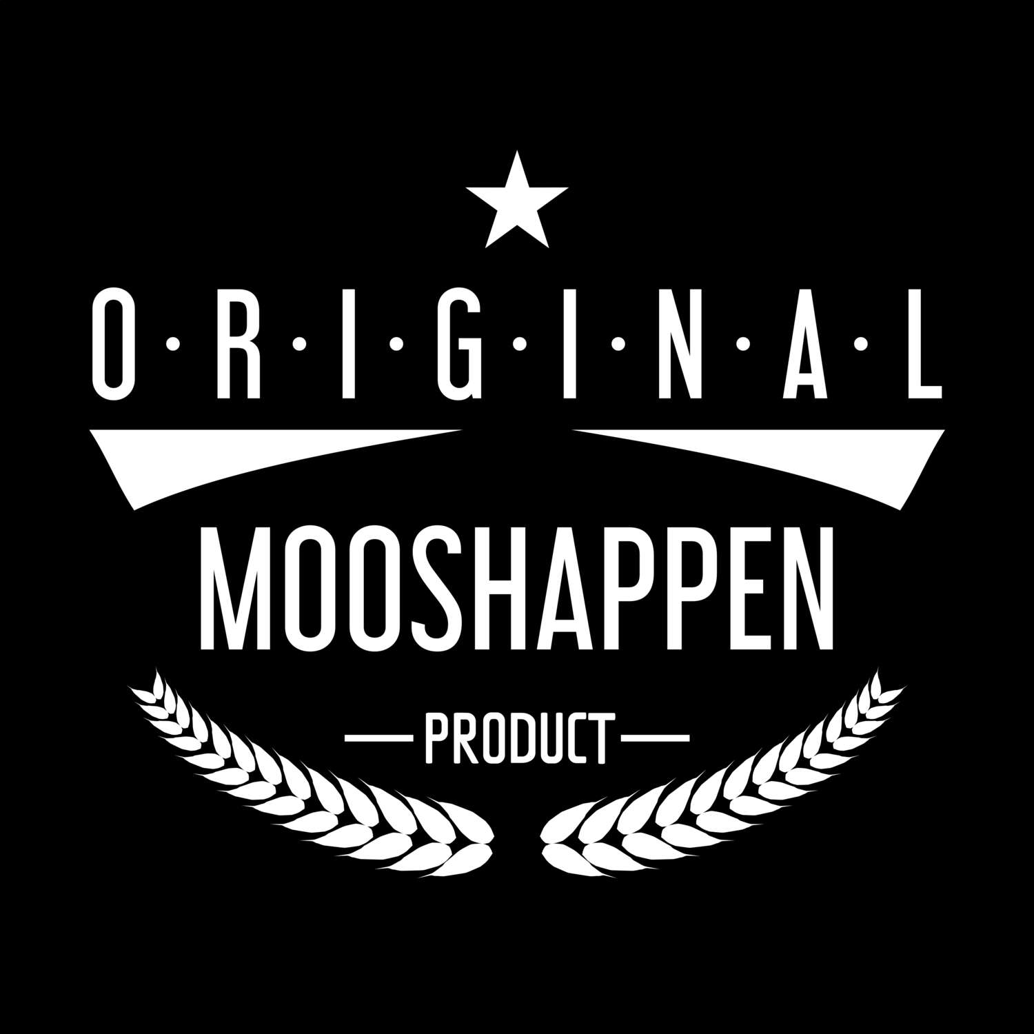 T-Shirt »Original Product« für den Ort »Mooshappen«