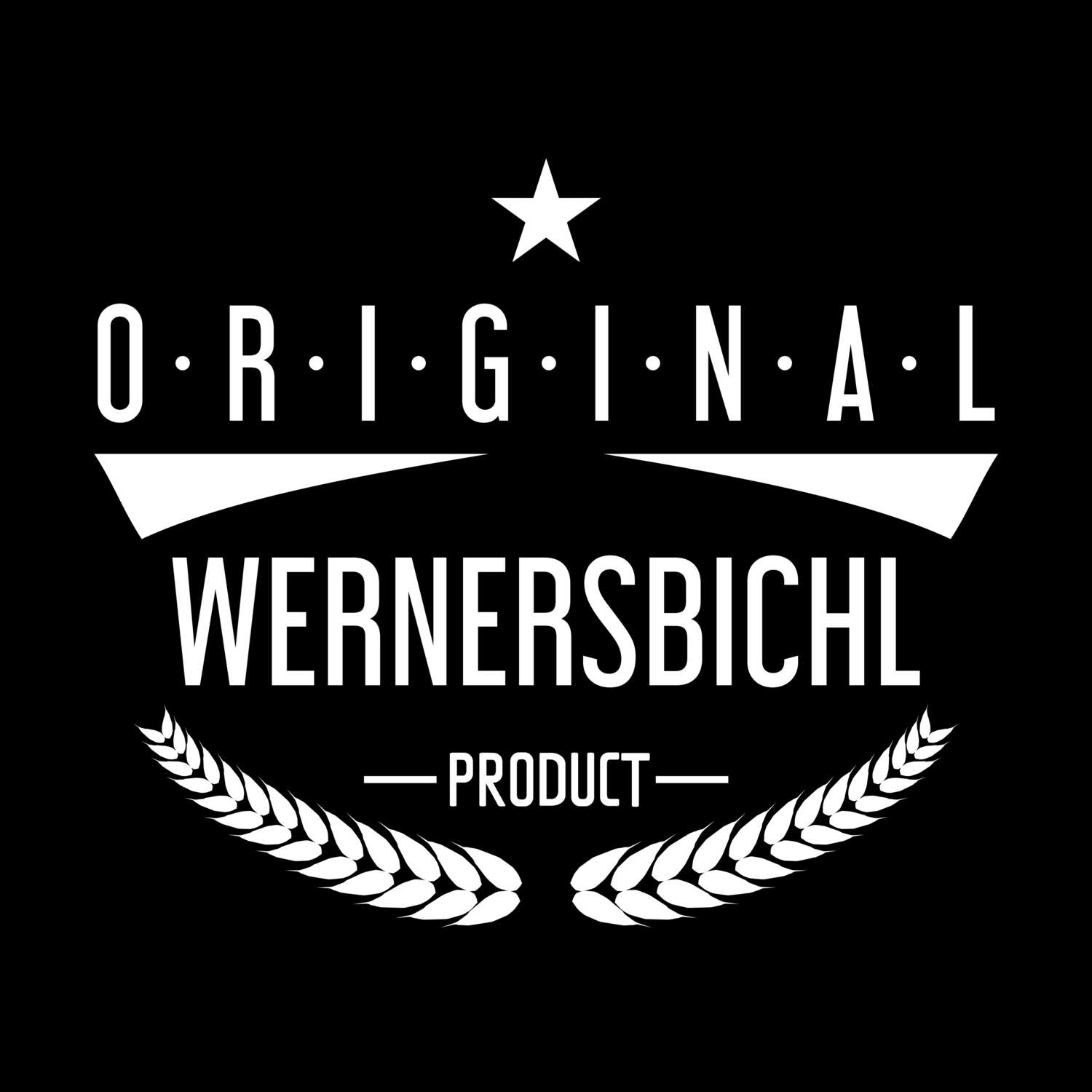 T-Shirt »Original Product« für den Ort »Wernersbichl«