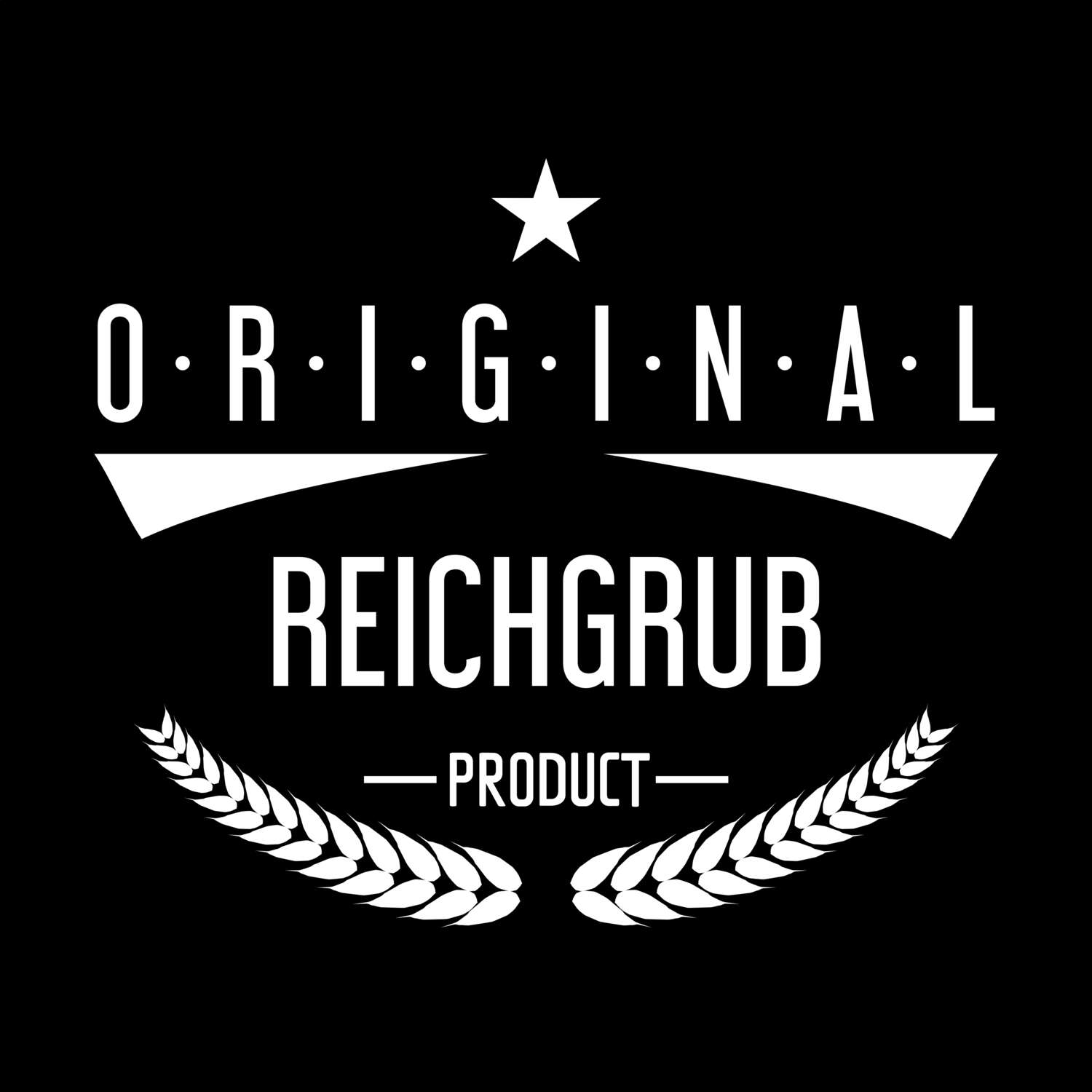 T-Shirt »Original Product« für den Ort »Reichgrub«