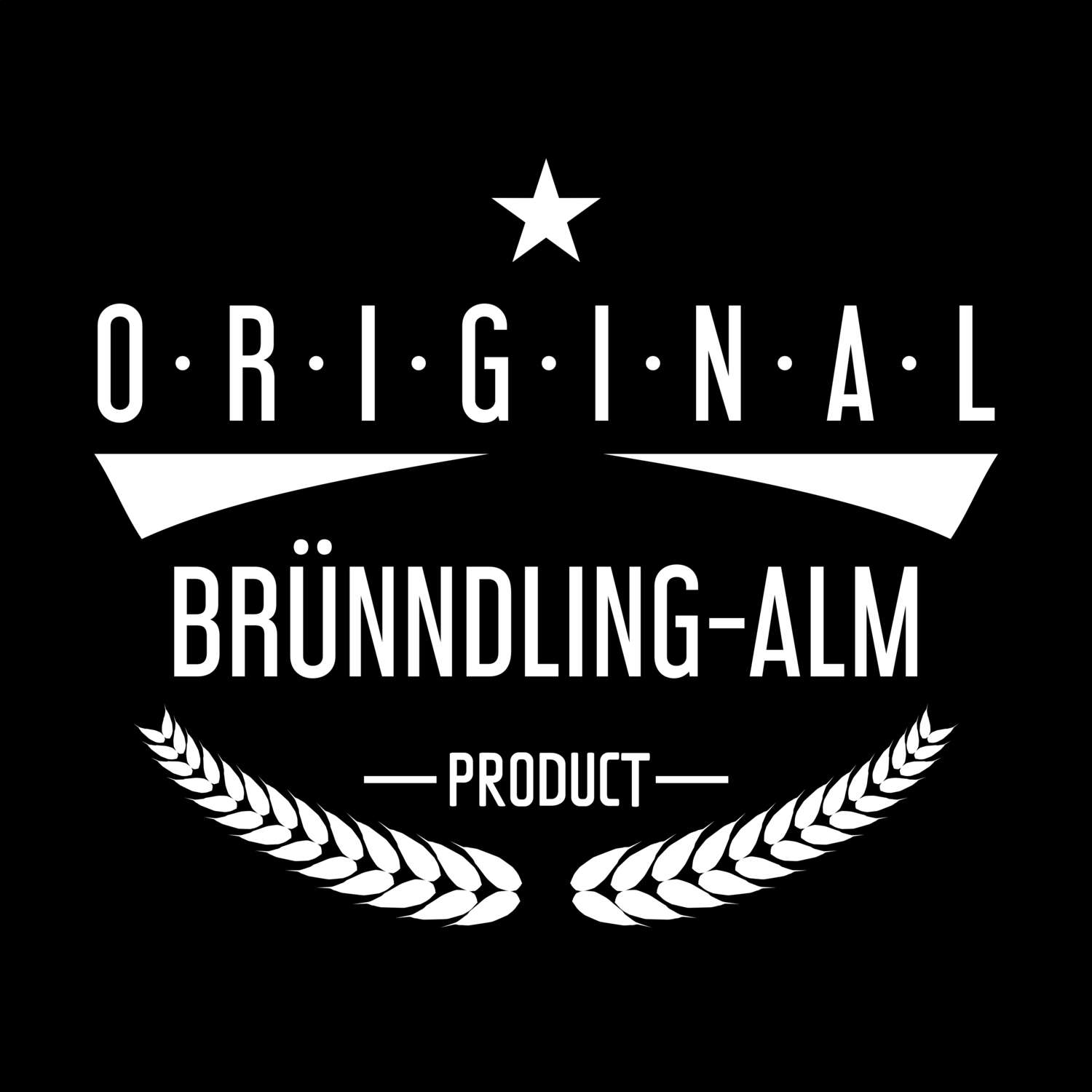Brünndling-Alm T-Shirt »Original Product«