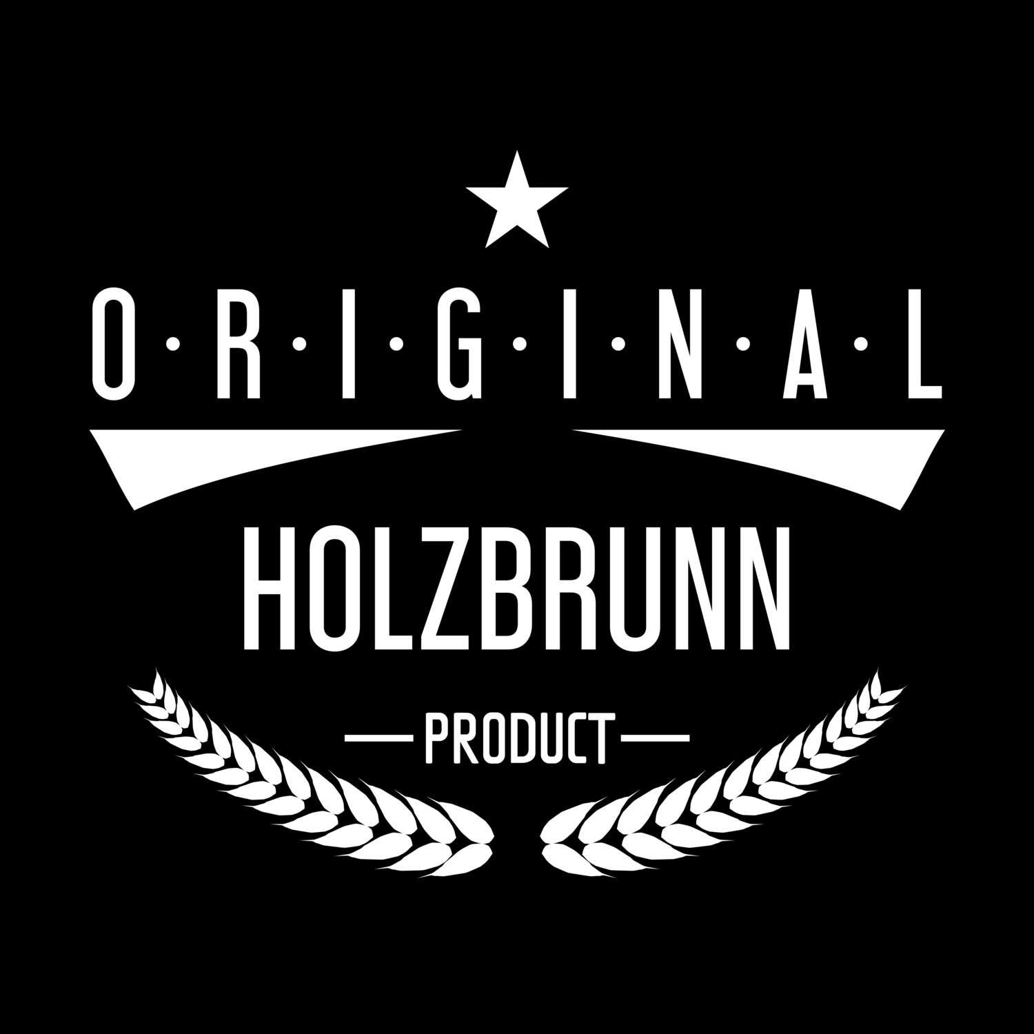 T-Shirt »Original Product« für den Ort »Holzbrunn«