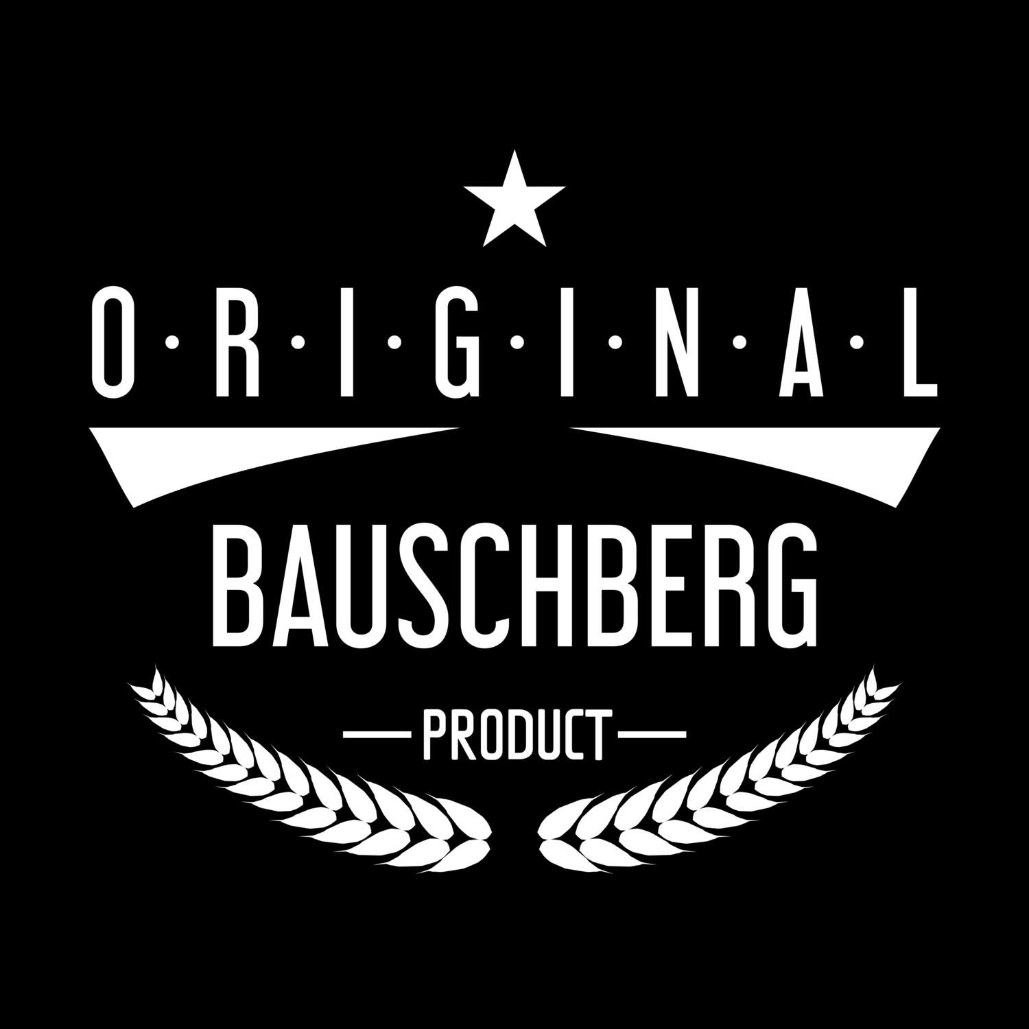 T-Shirt »Original Product« für den Ort »Bauschberg«