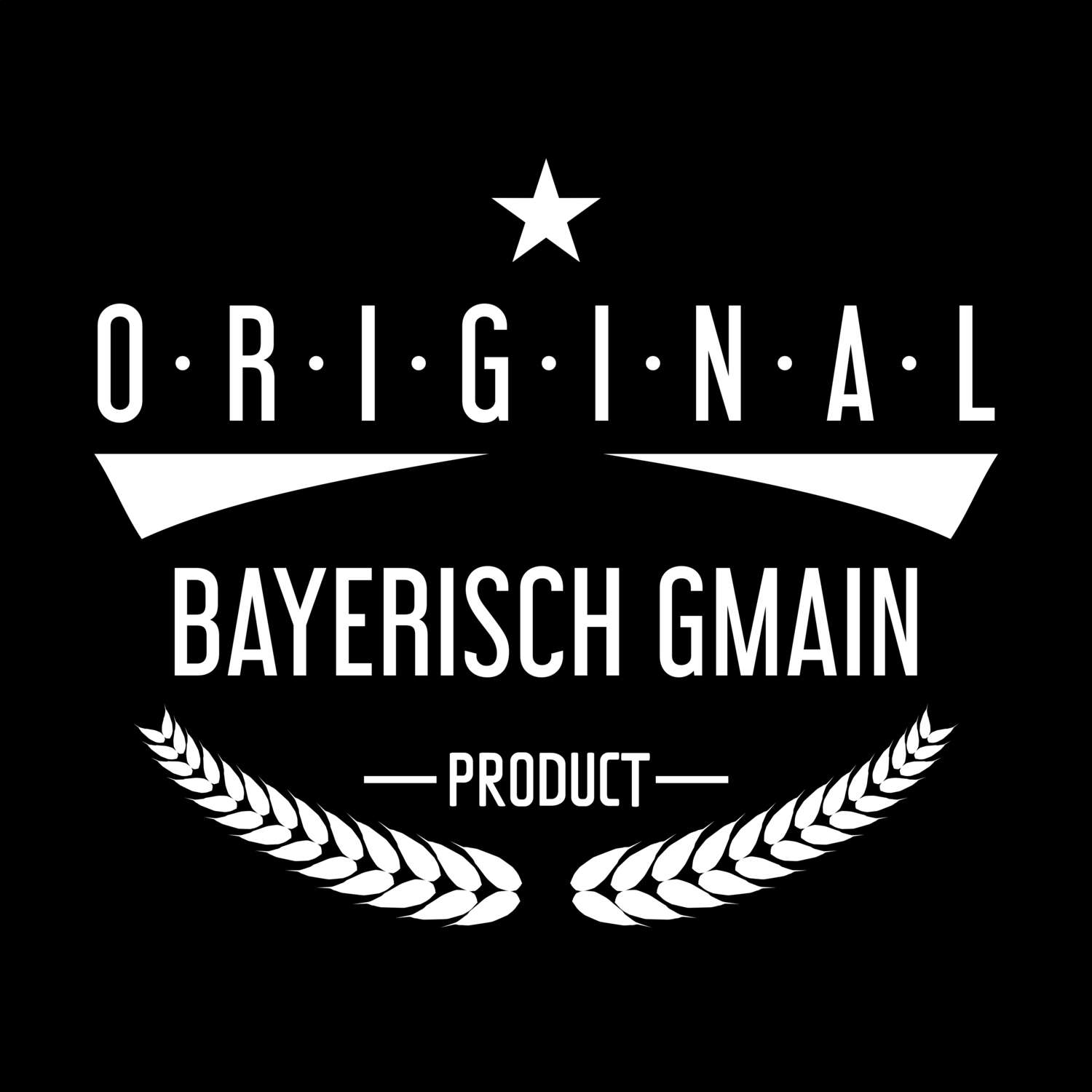 Bayerisch Gmain T-Shirt »Original Product«