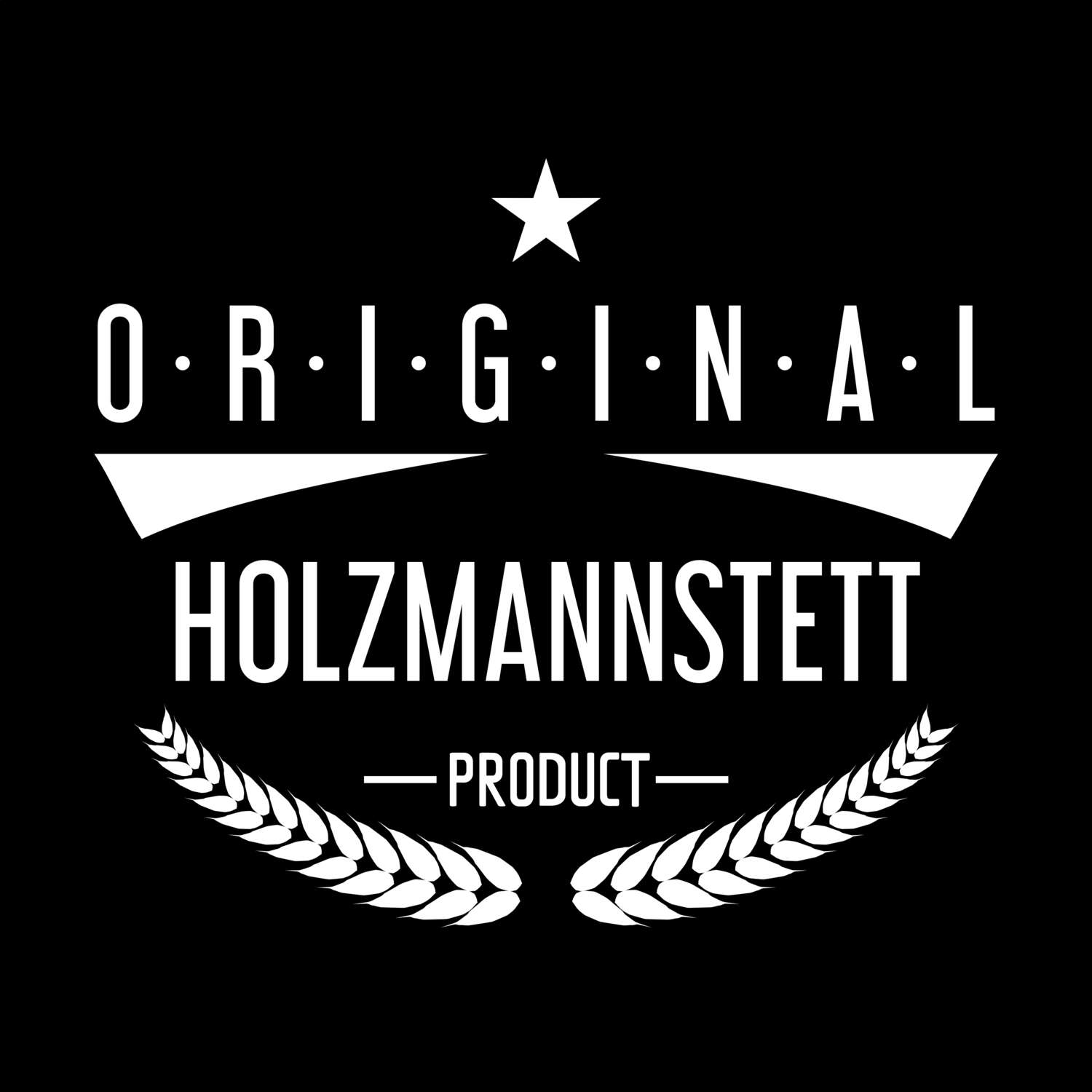 T-Shirt »Original Product« für den Ort »Holzmannstett«