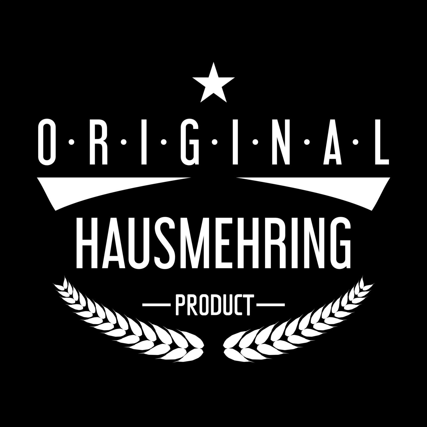 Hausmehring T-Shirt »Original Product«