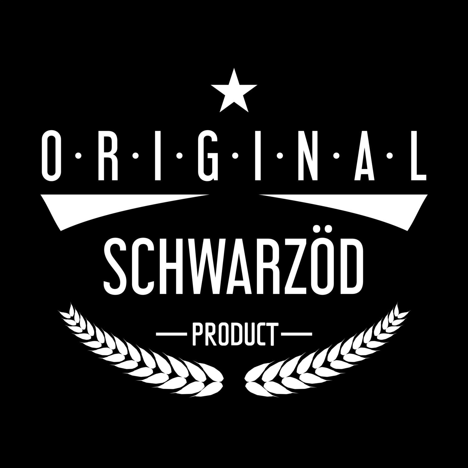 T-Shirt »Original Product« für den Ort »Schwarzöd«