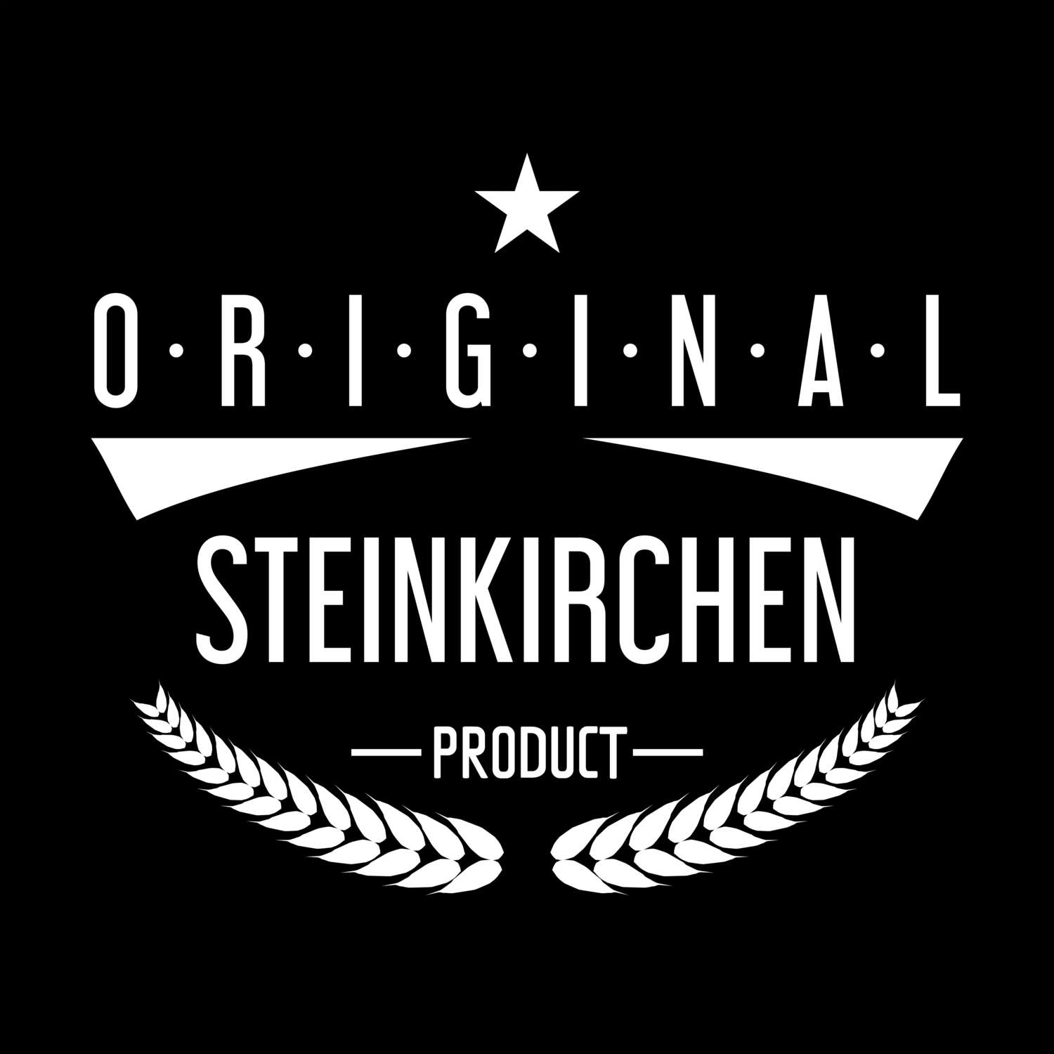 T-Shirt »Original Product« für den Ort »Steinkirchen«