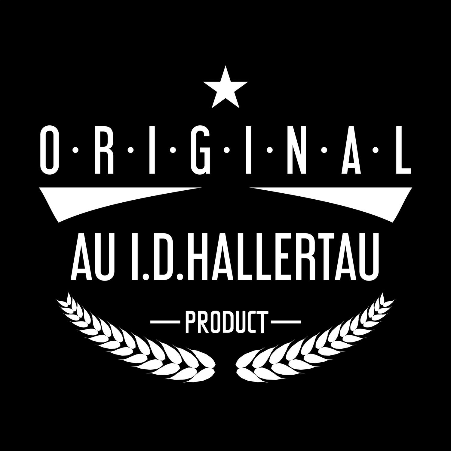 Au i.d.Hallertau T-Shirt »Original Product«