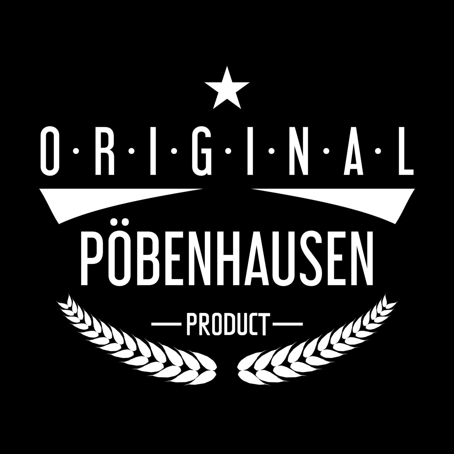 T-Shirt »Original Product« für den Ort »Pöbenhausen«