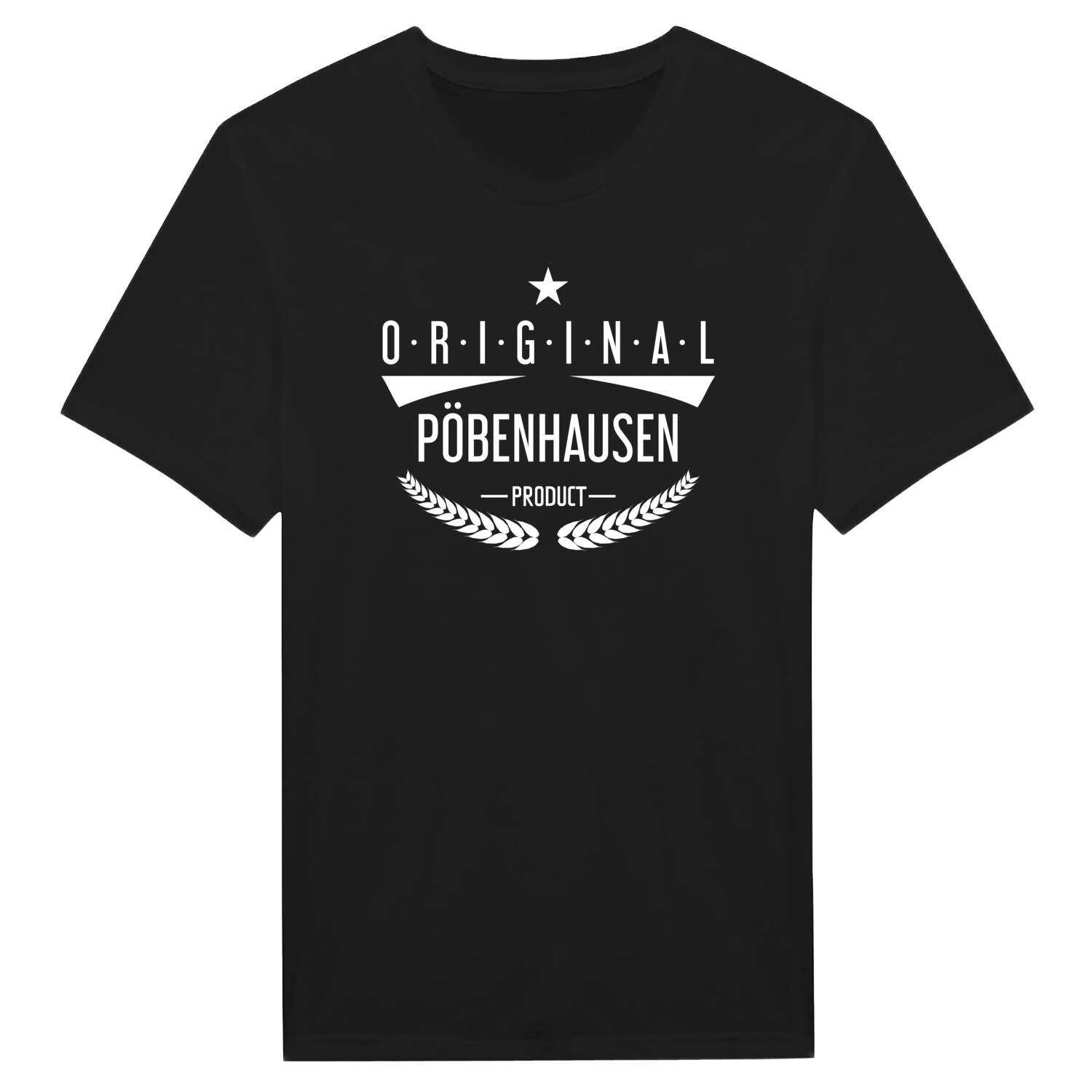 T-Shirt »Original Product« für den Ort »Pöbenhausen«