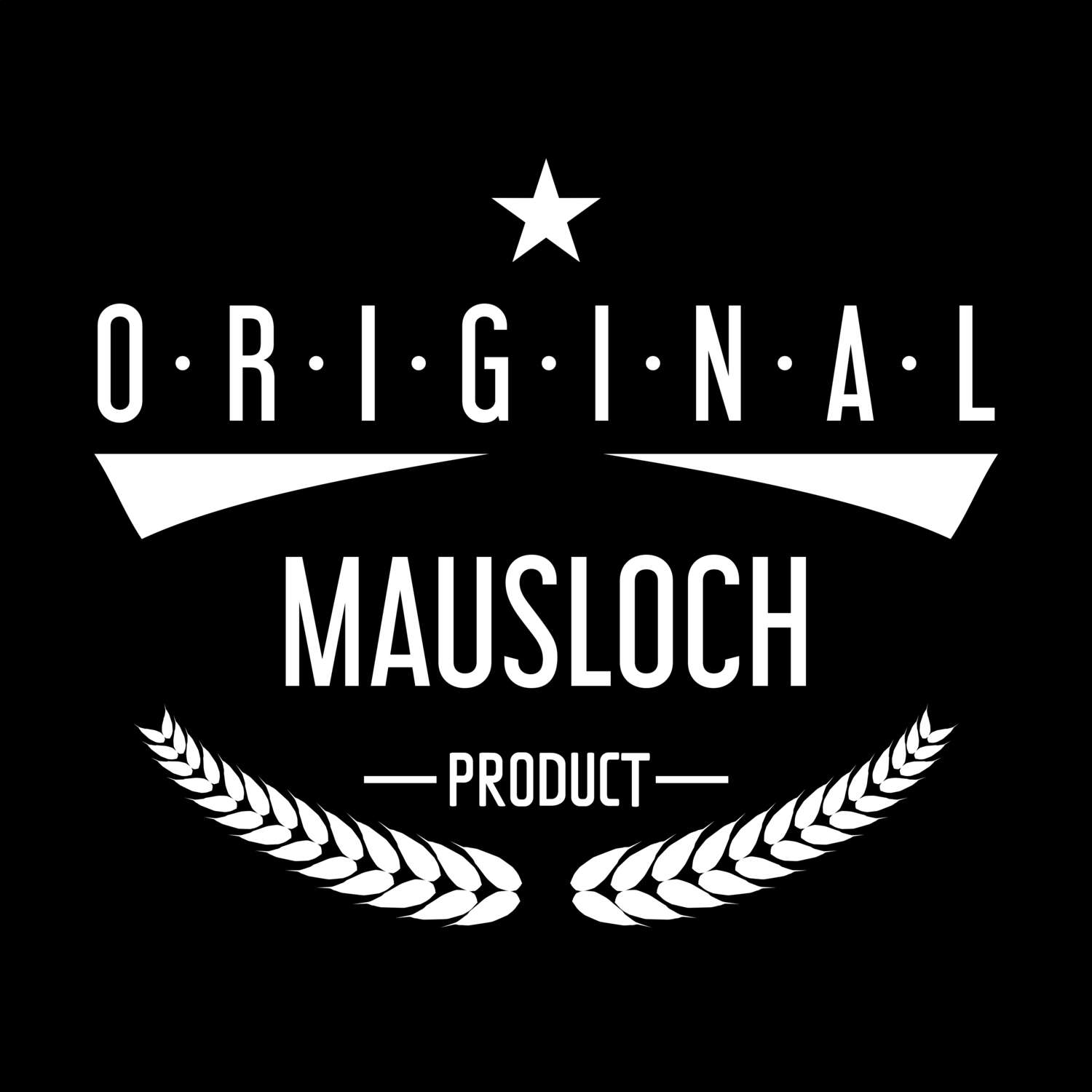 T-Shirt »Original Product« für den Ort »Mausloch«