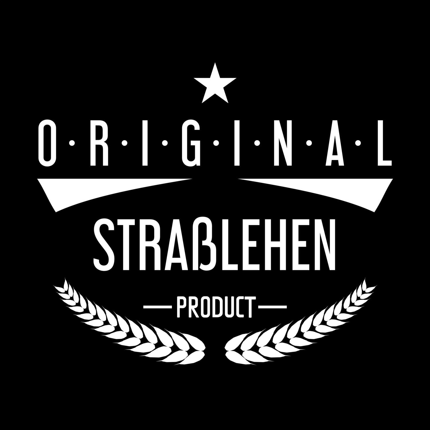 T-Shirt »Original Product« für den Ort »Straßlehen«