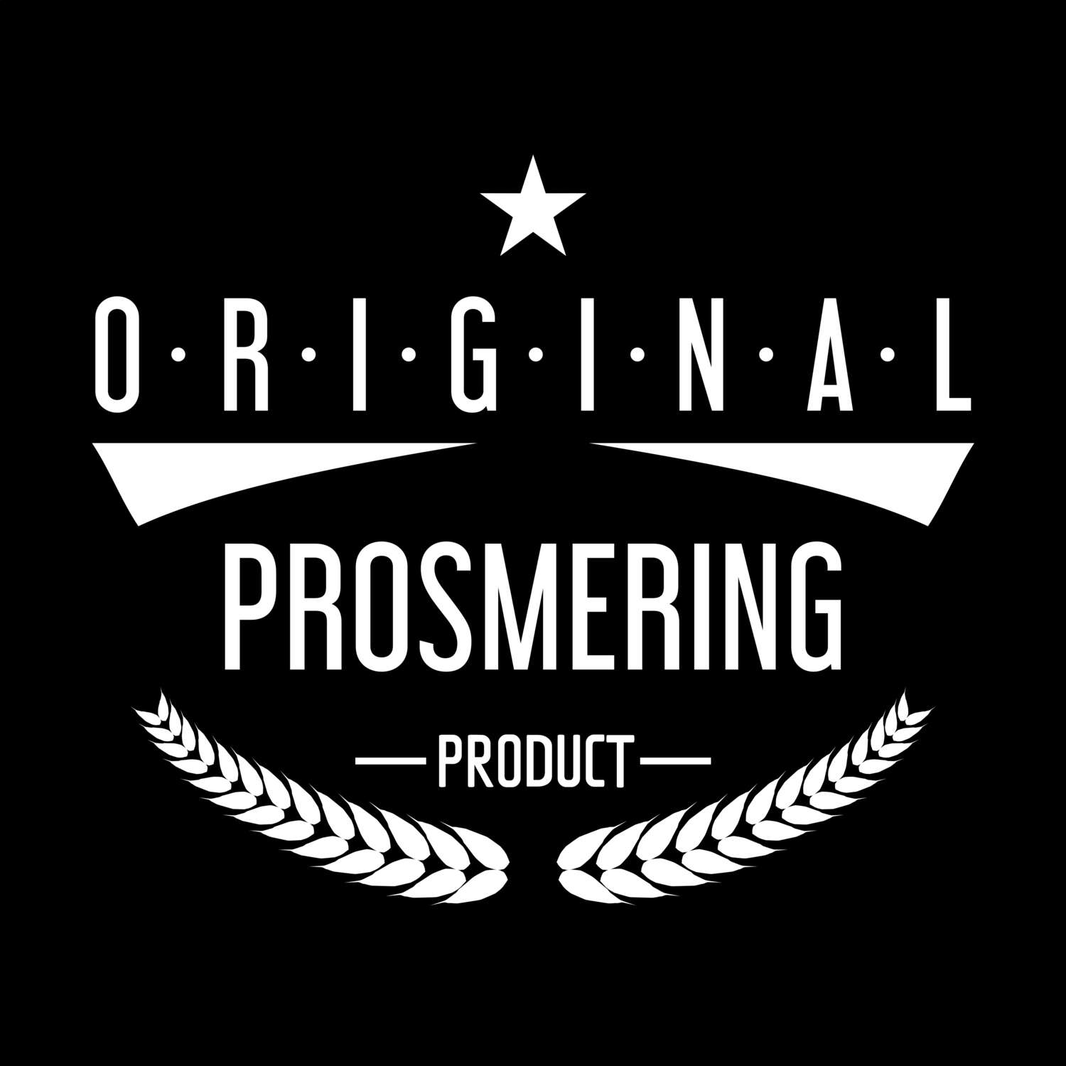 Prosmering T-Shirt »Original Product«