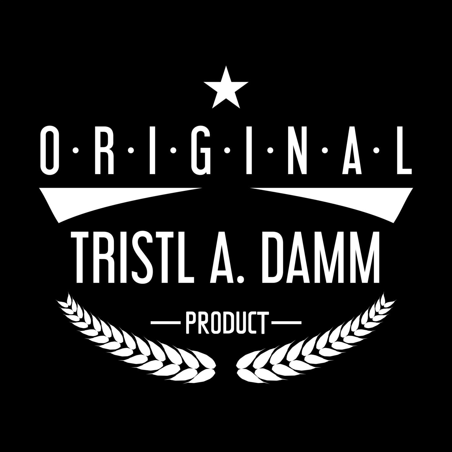 Tristl a. Damm T-Shirt »Original Product«