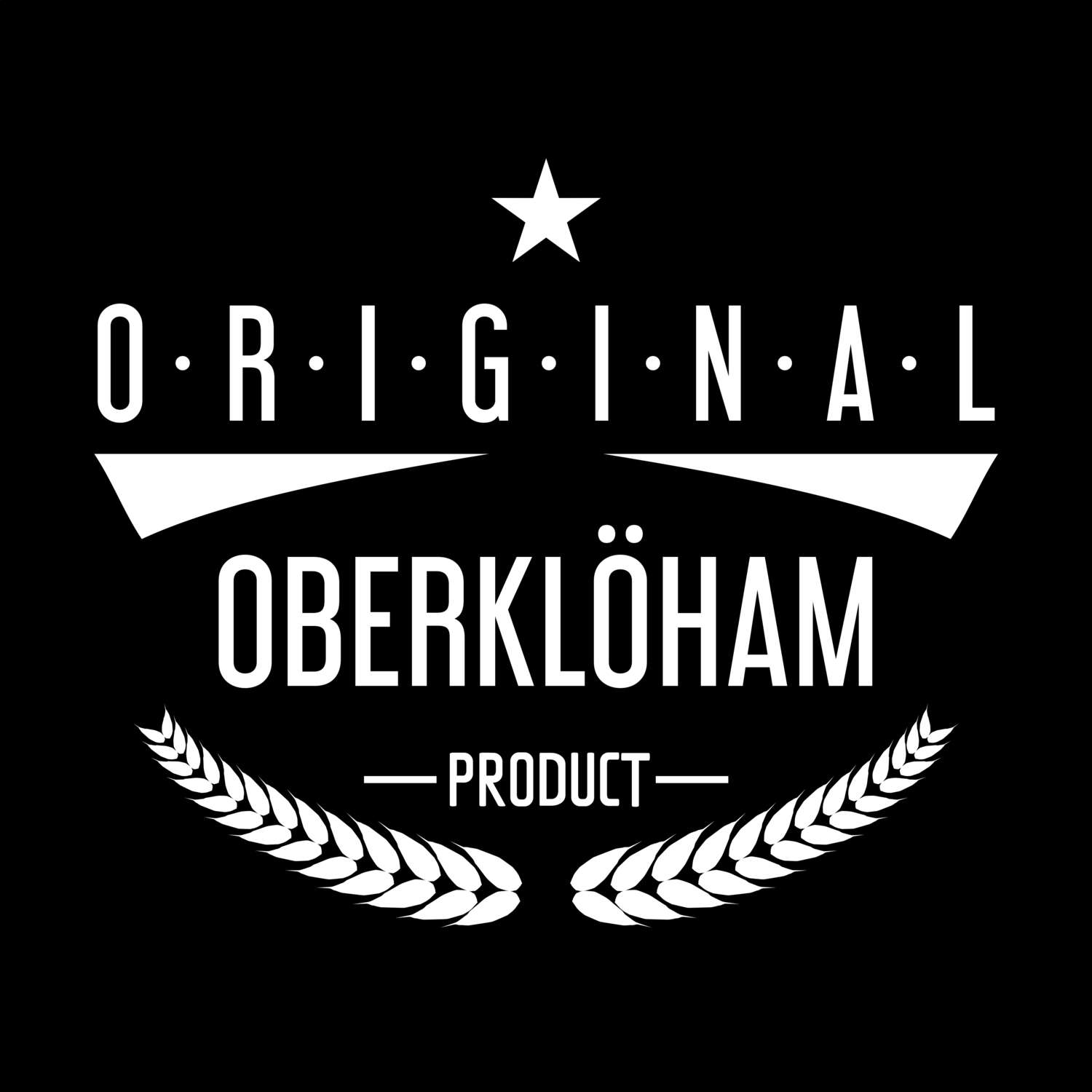 T-Shirt »Original Product« für den Ort »Oberklöham«