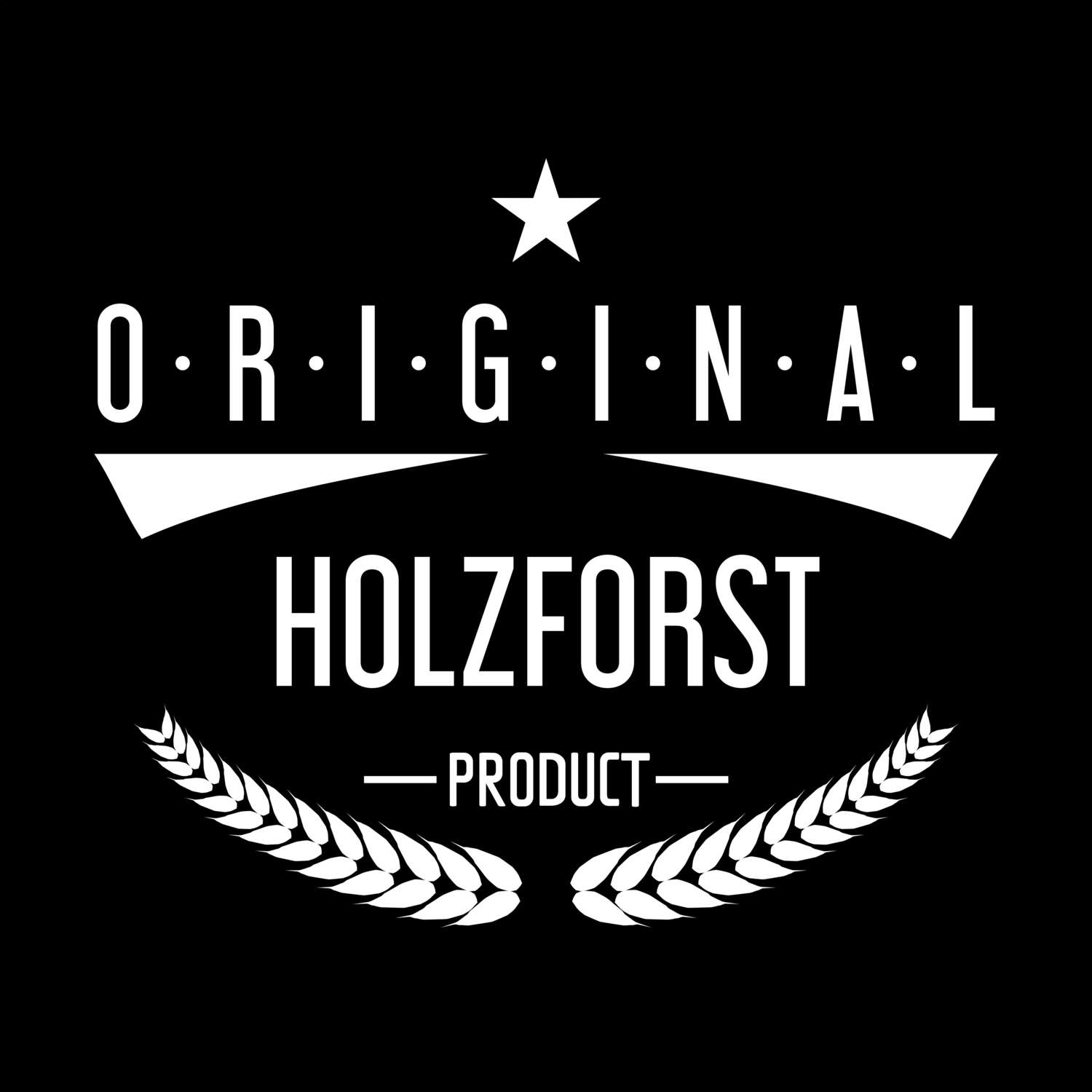 T-Shirt »Original Product« für den Ort »Holzforst«