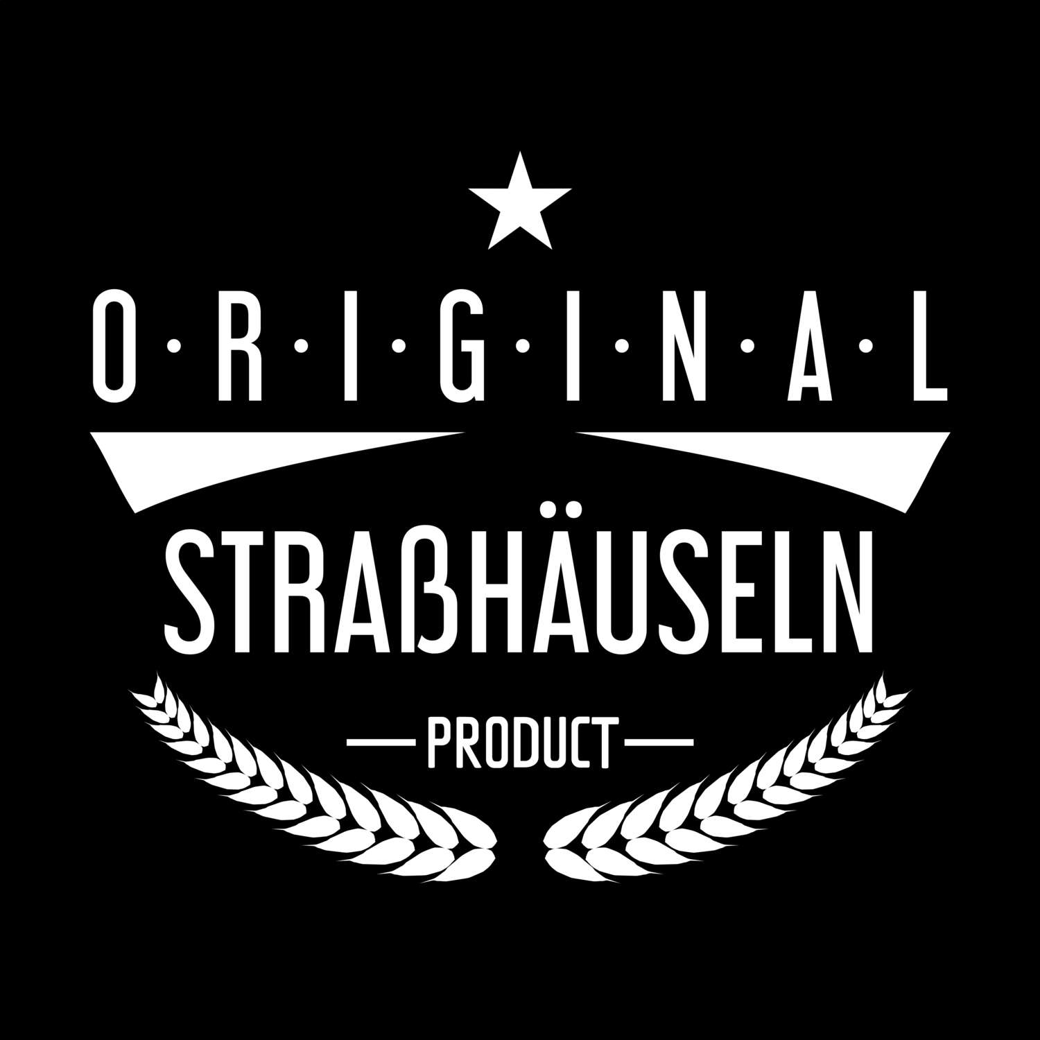 T-Shirt »Original Product« für den Ort »Straßhäuseln«