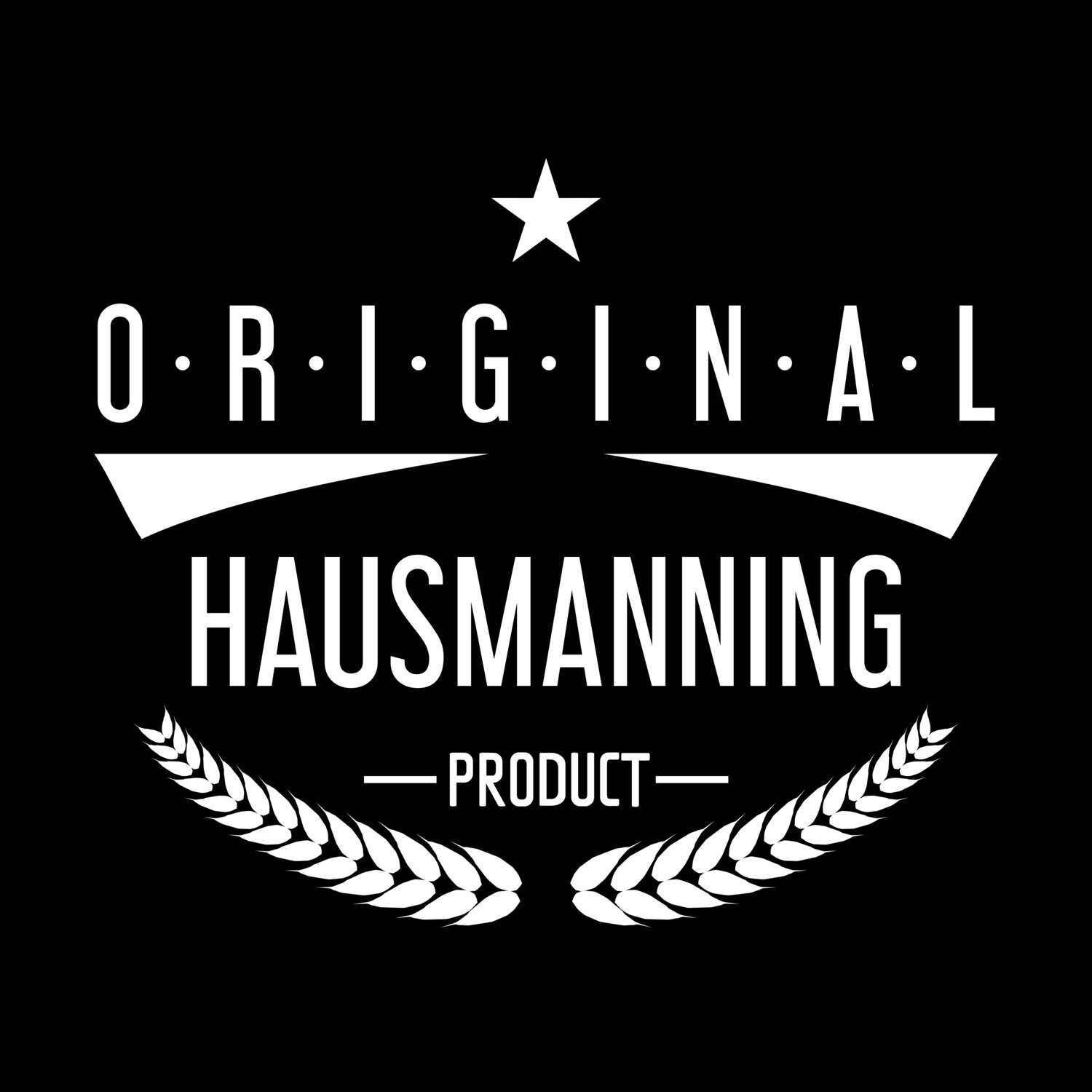 Hausmanning T-Shirt »Original Product«