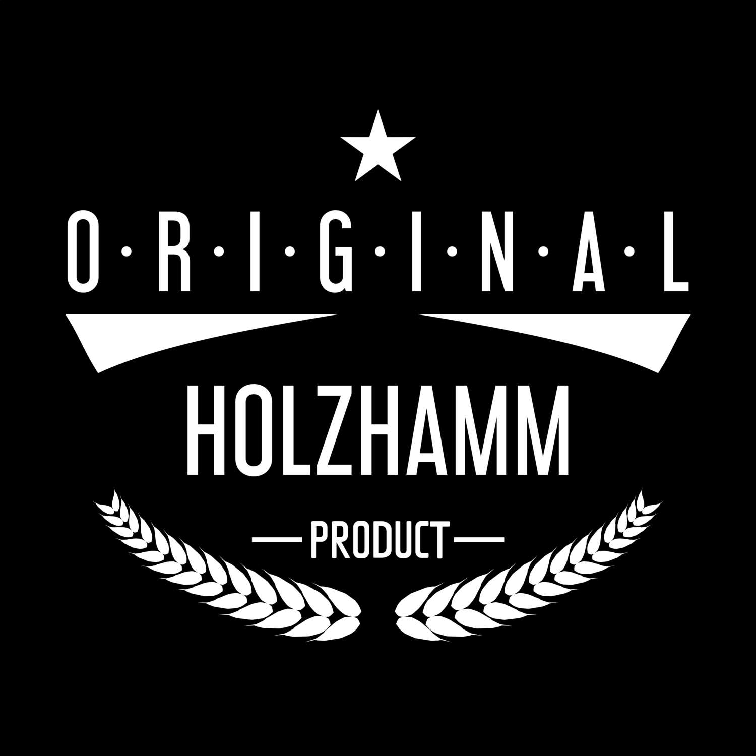 T-Shirt »Original Product« für den Ort »Holzhamm«