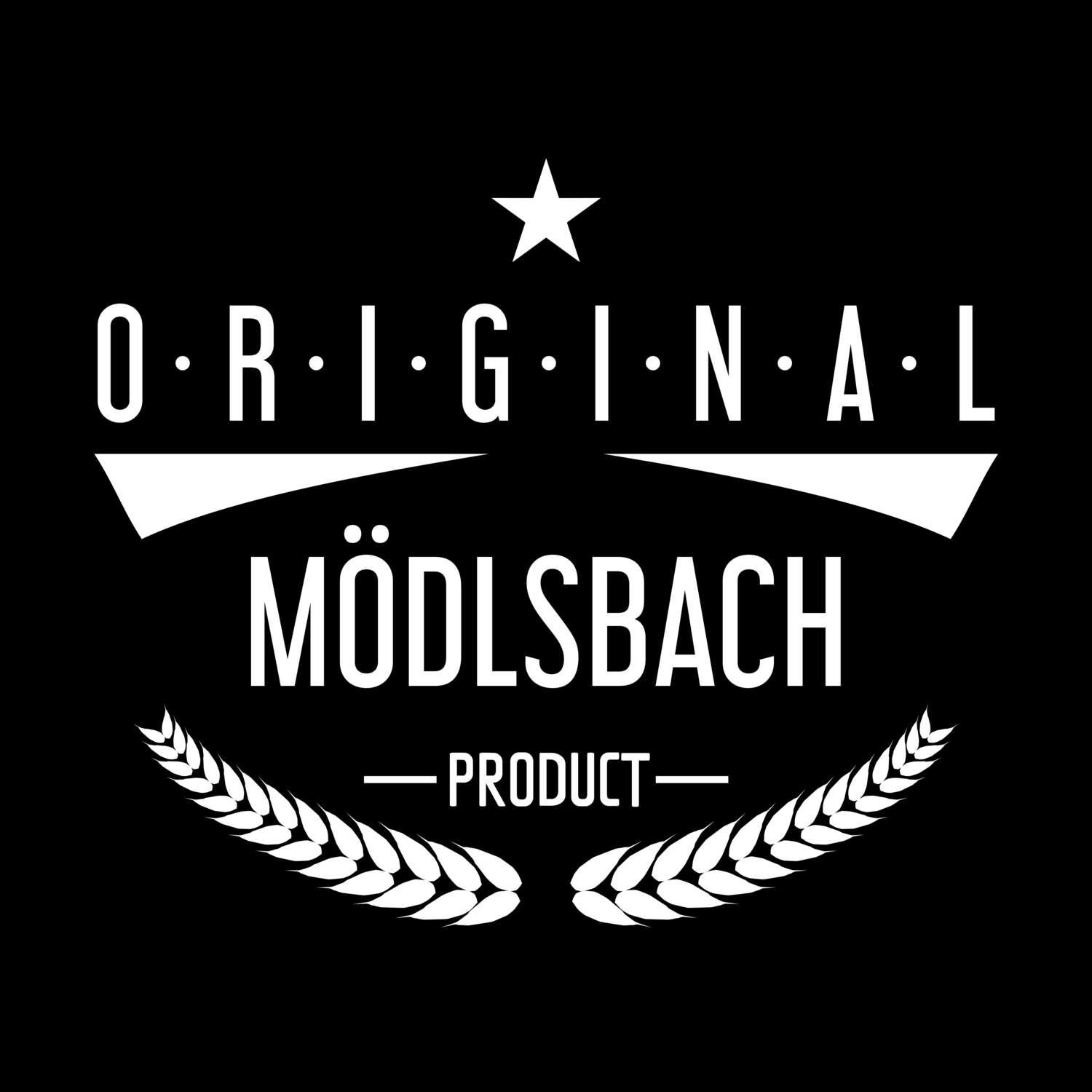 Mödlsbach T-Shirt »Original Product«