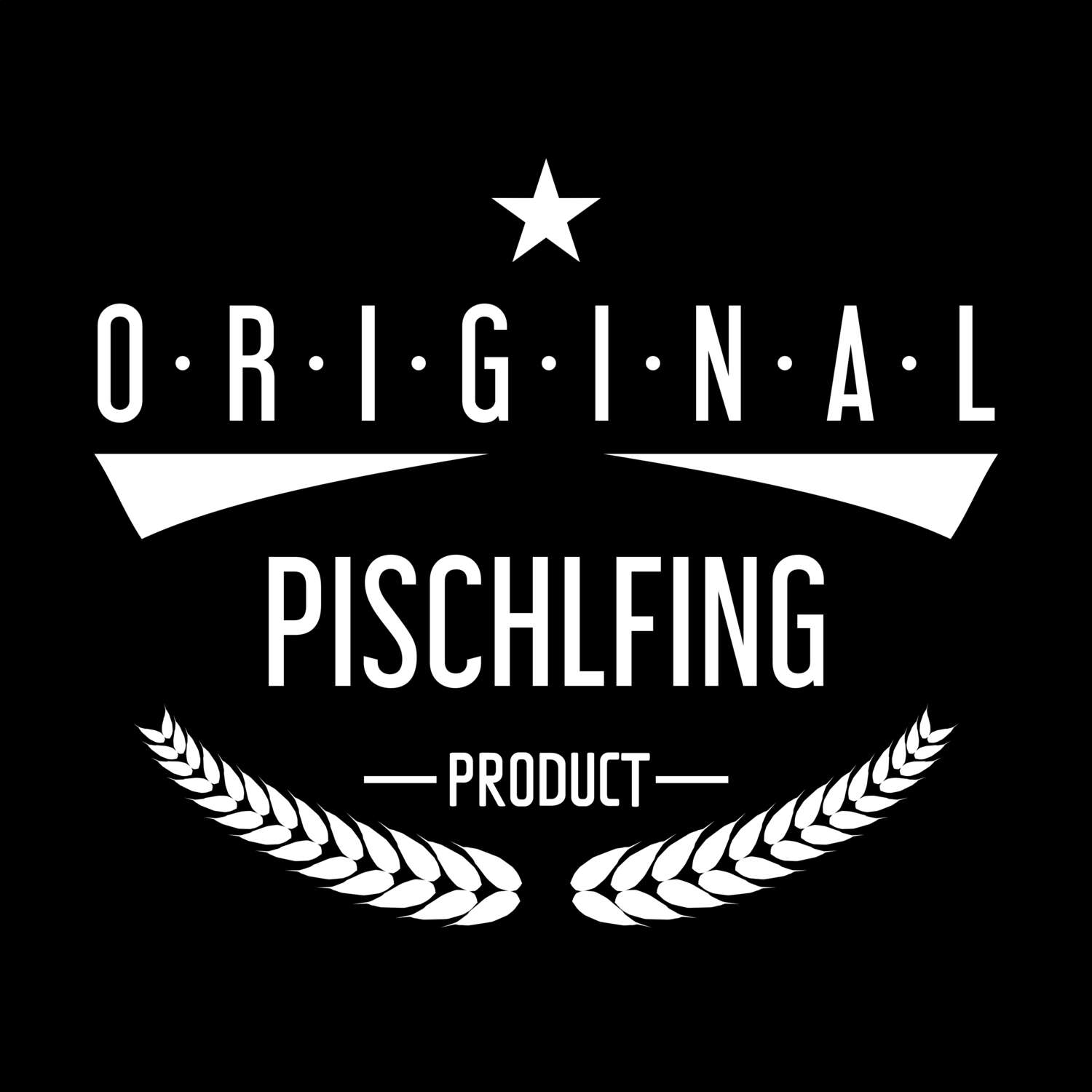 Pischlfing T-Shirt »Original Product«