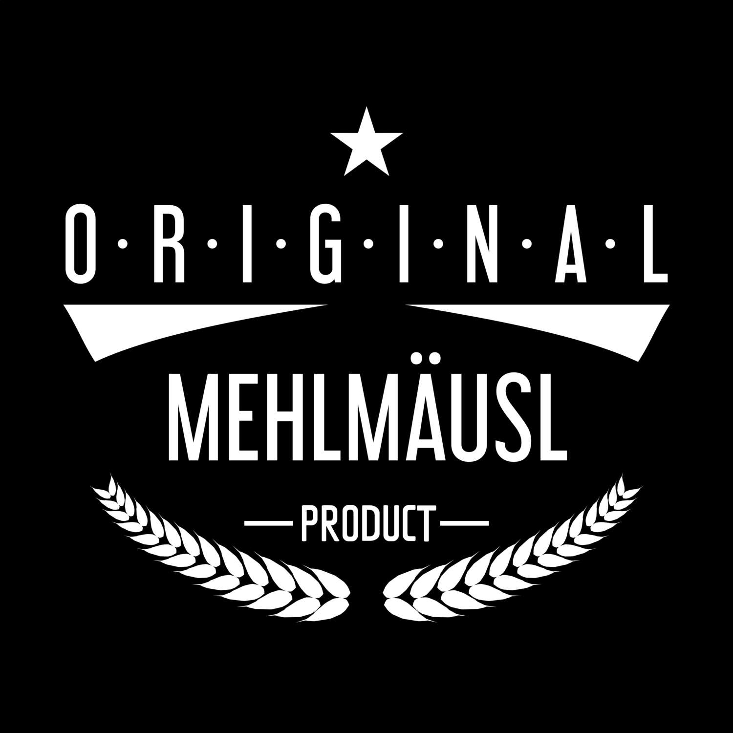 Mehlmäusl T-Shirt »Original Product«