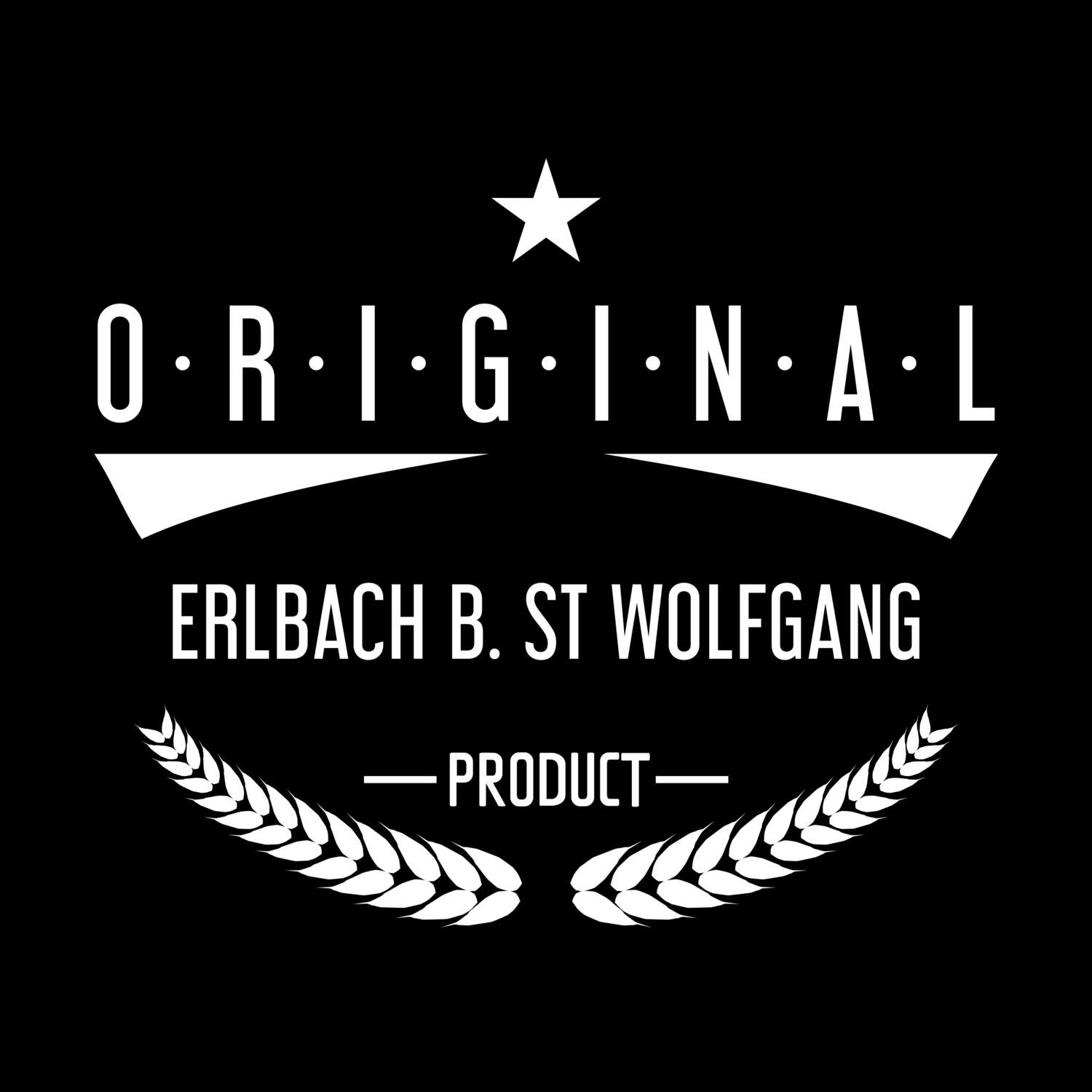 Erlbach b. St Wolfgang T-Shirt »Original Product«