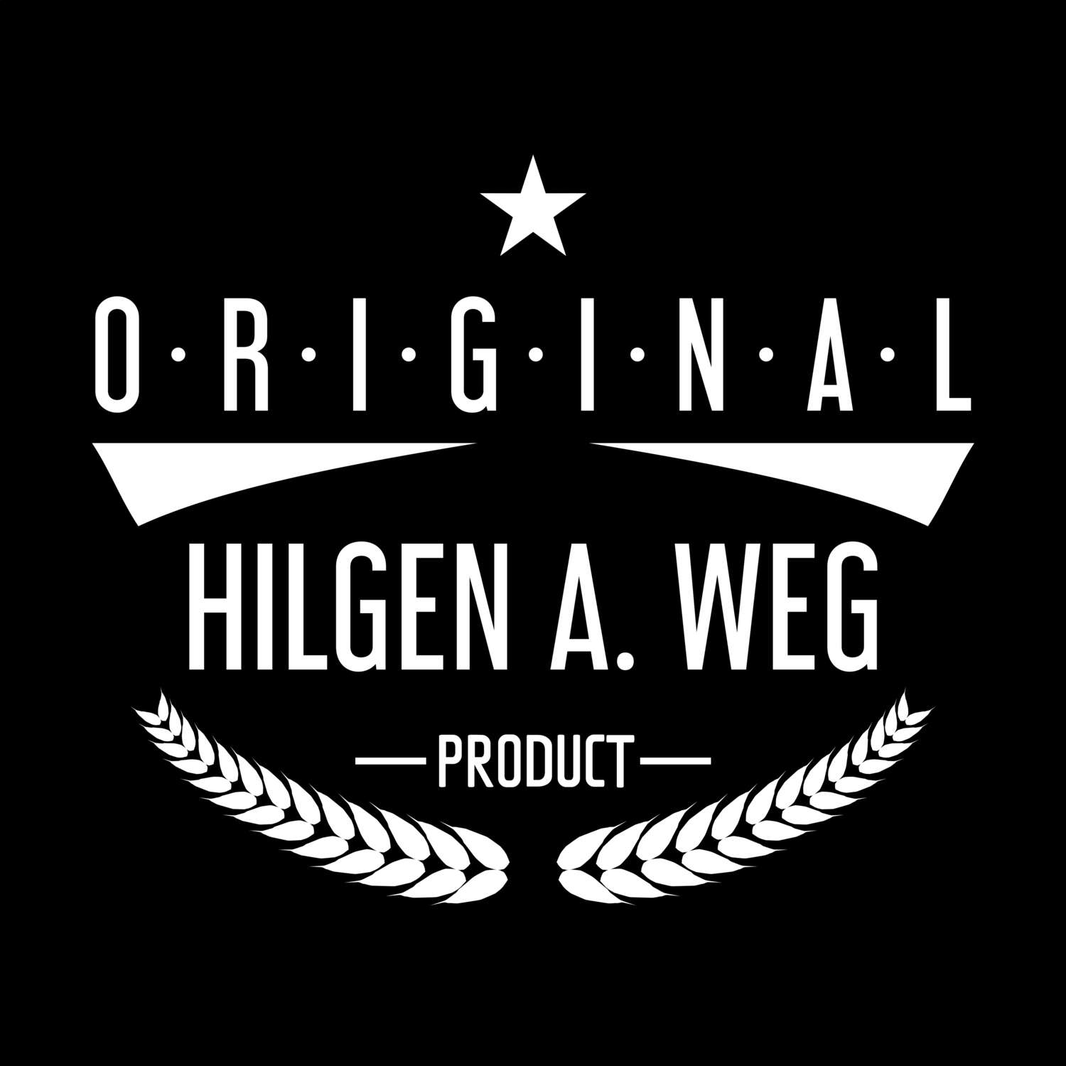 T-Shirt »Original Product« für den Ort »Hilgen a. Weg«