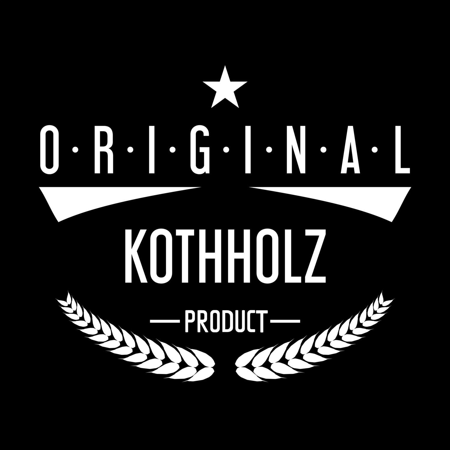 Kothholz T-Shirt »Original Product«