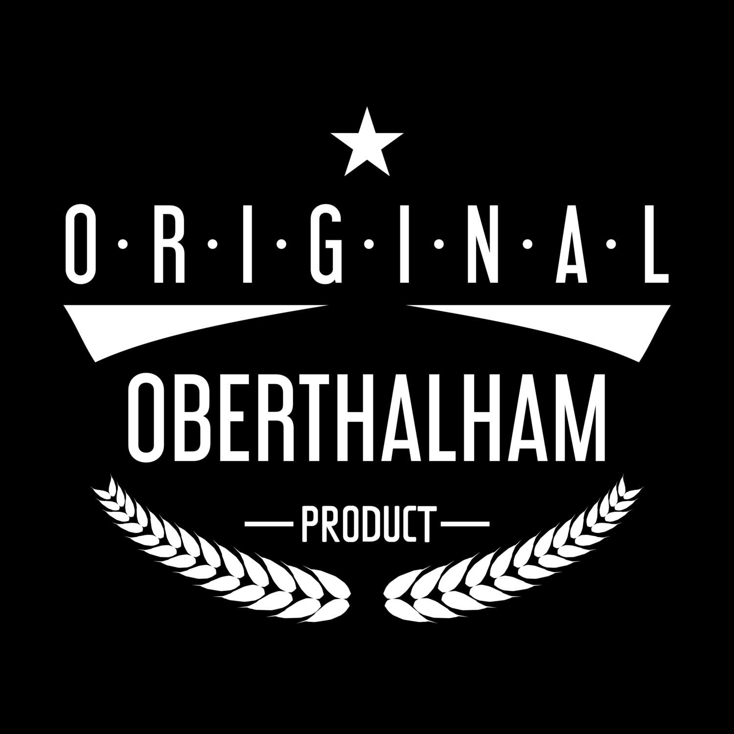 Oberthalham T-Shirt »Original Product«