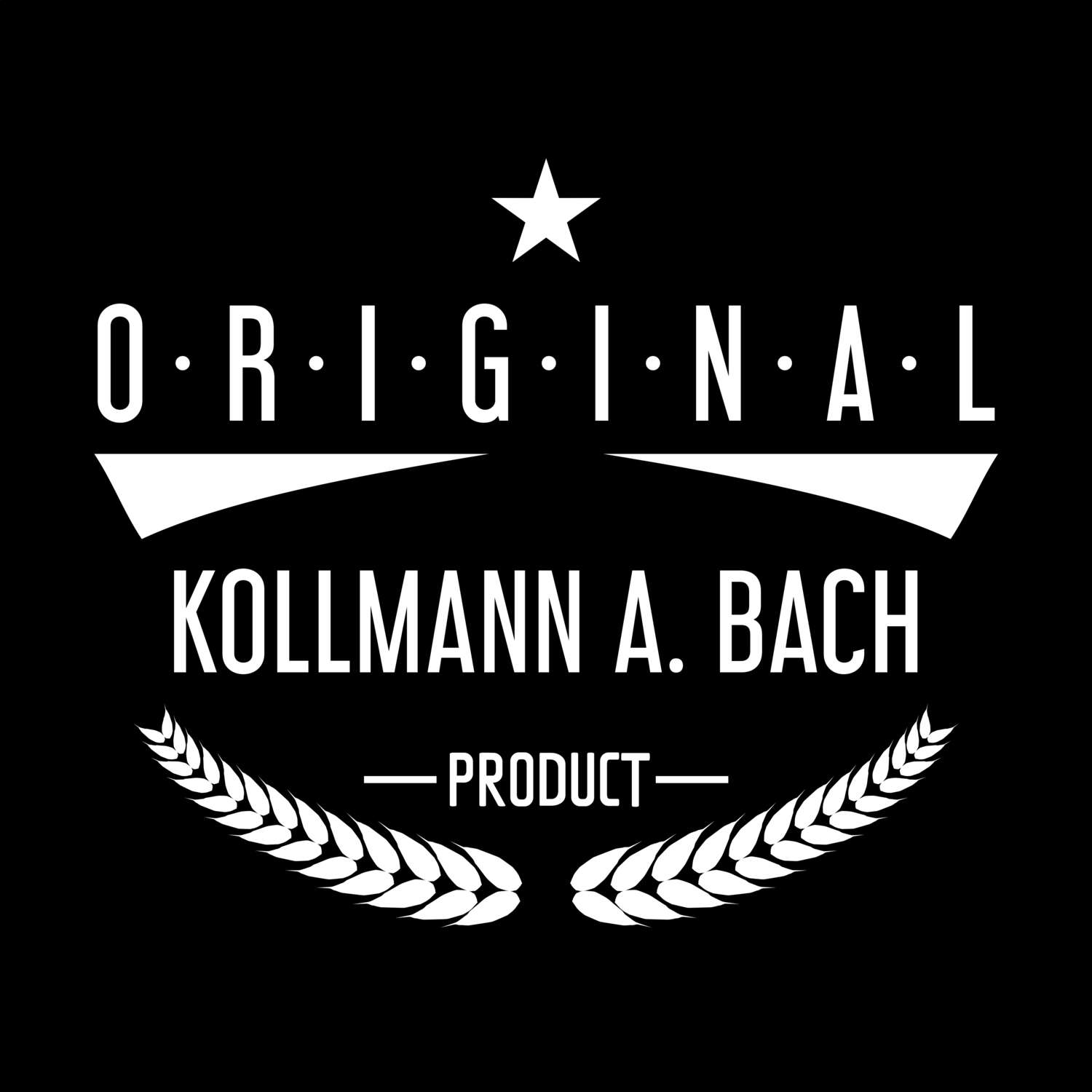 Kollmann a. Bach T-Shirt »Original Product«