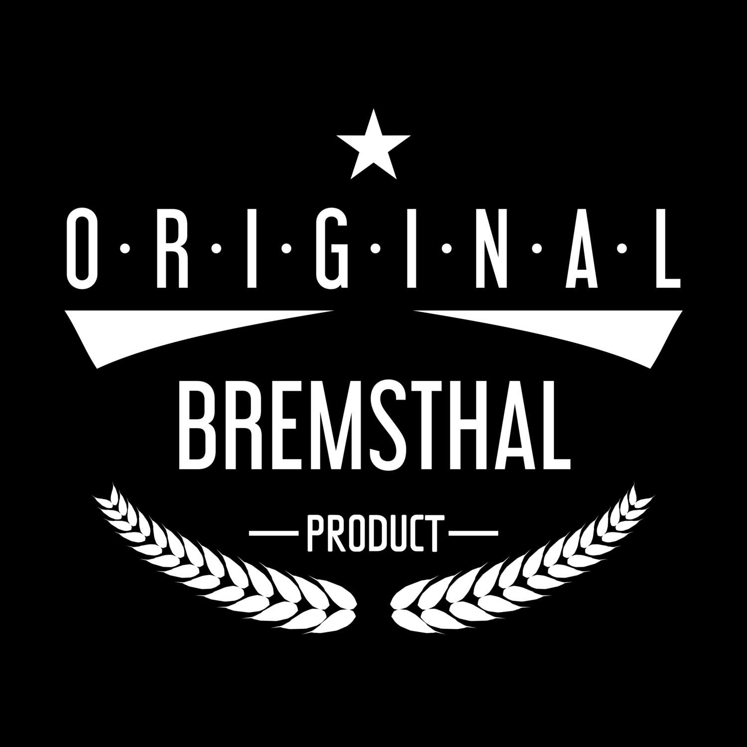 T-Shirt »Original Product« für den Ort »Bremsthal«