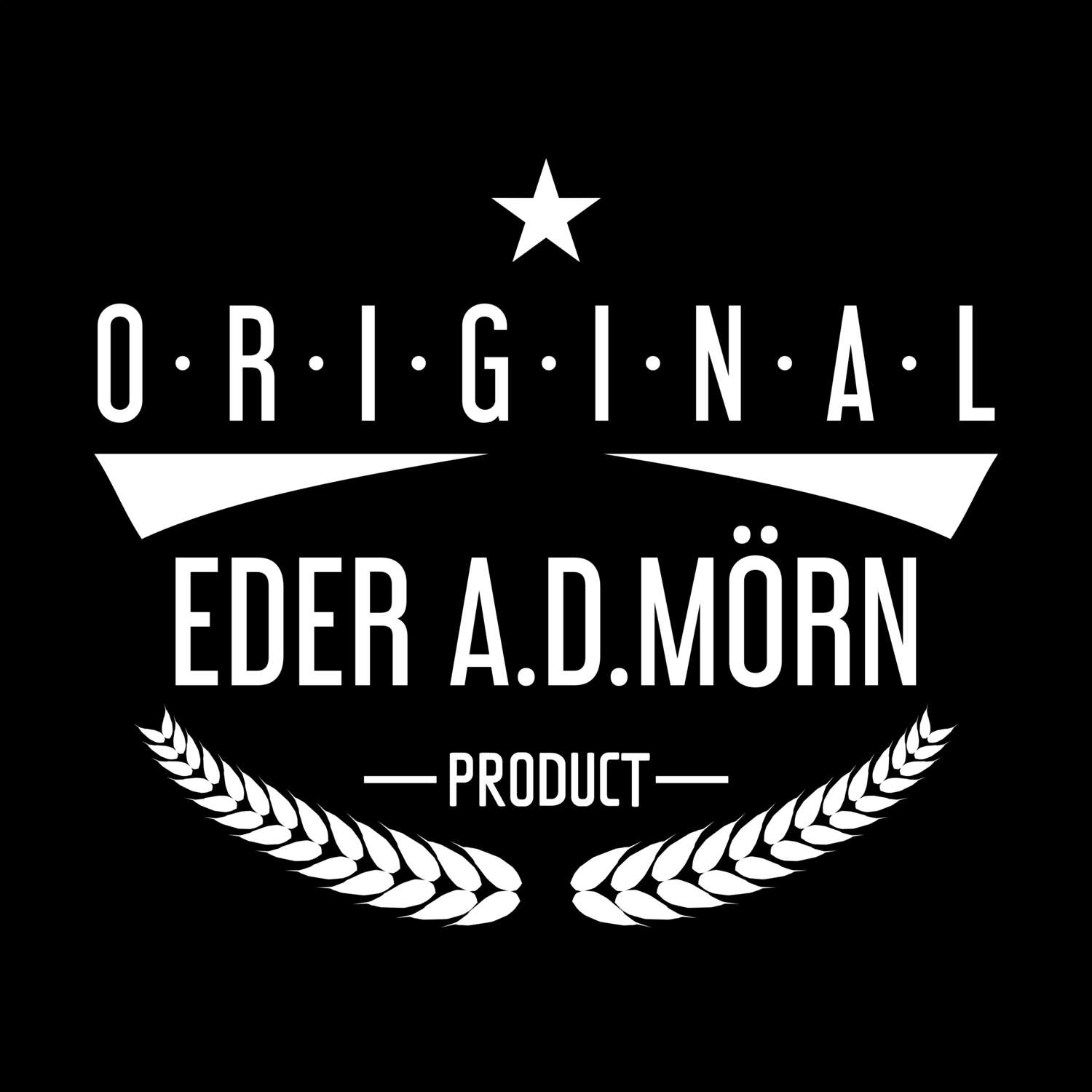 Eder a.d.Mörn T-Shirt »Original Product«