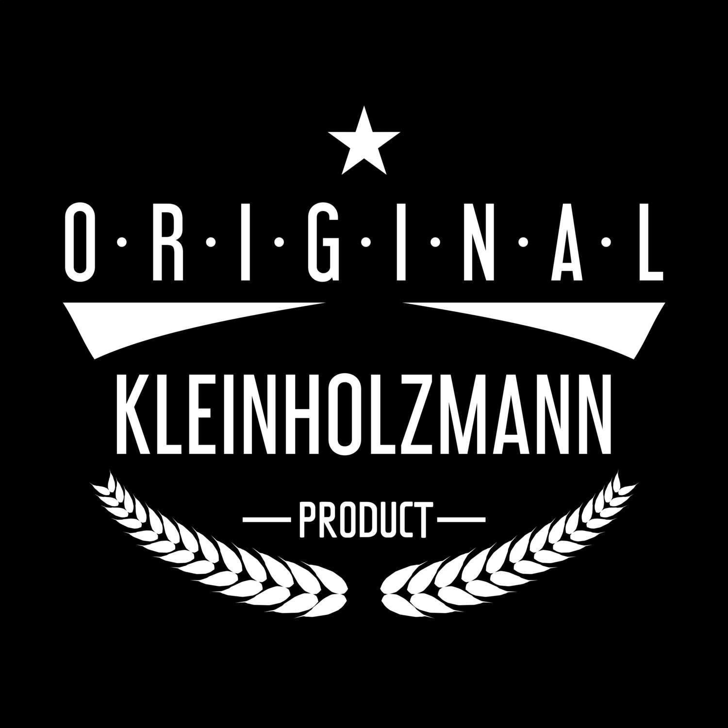 T-Shirt »Original Product« für den Ort »Kleinholzmann«